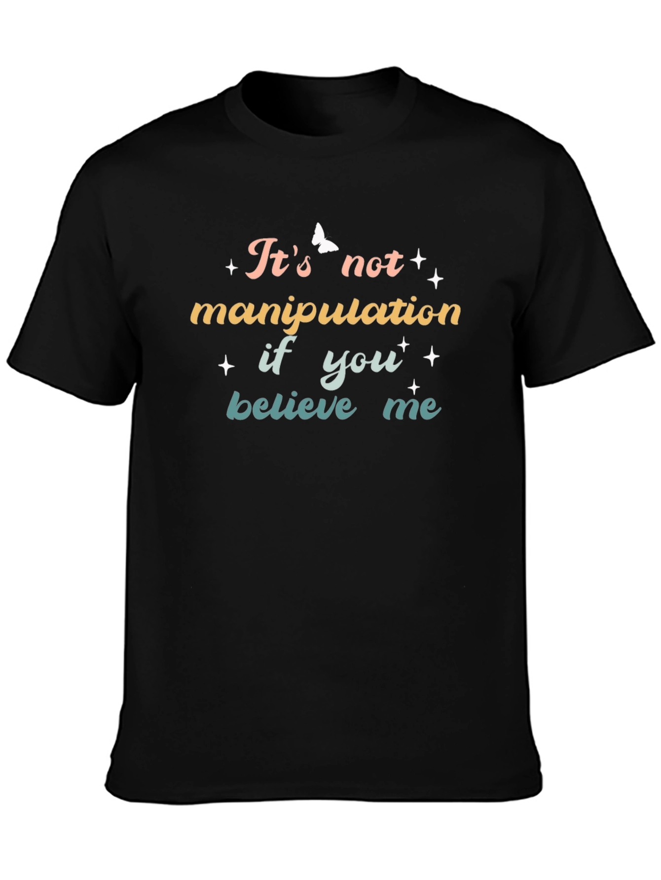 Believe Me Graphic Tee - Soft Black T-Shirt