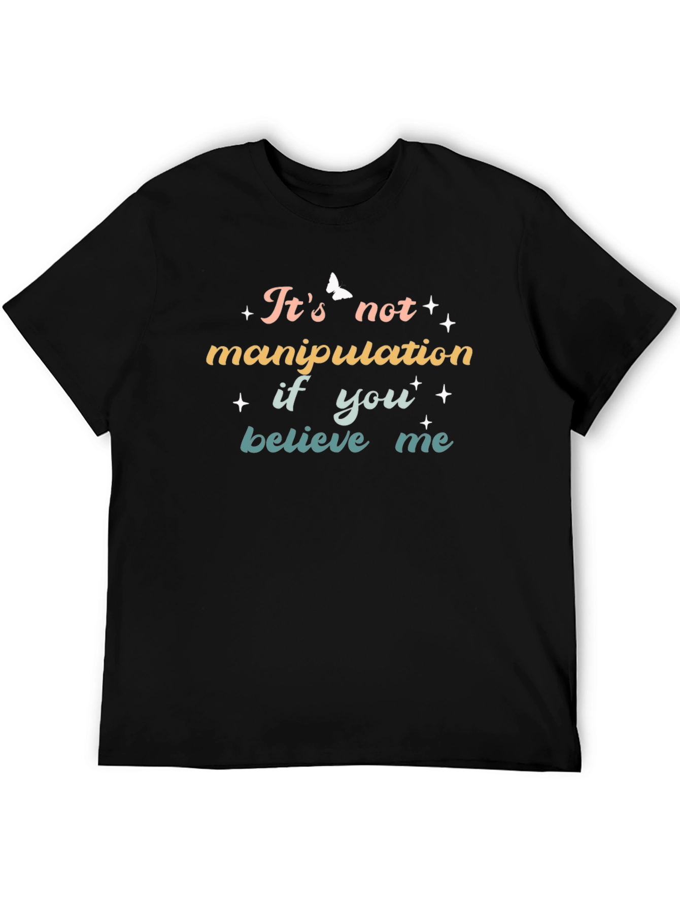 Believe Me Graphic Tee - Soft Black T-Shirt