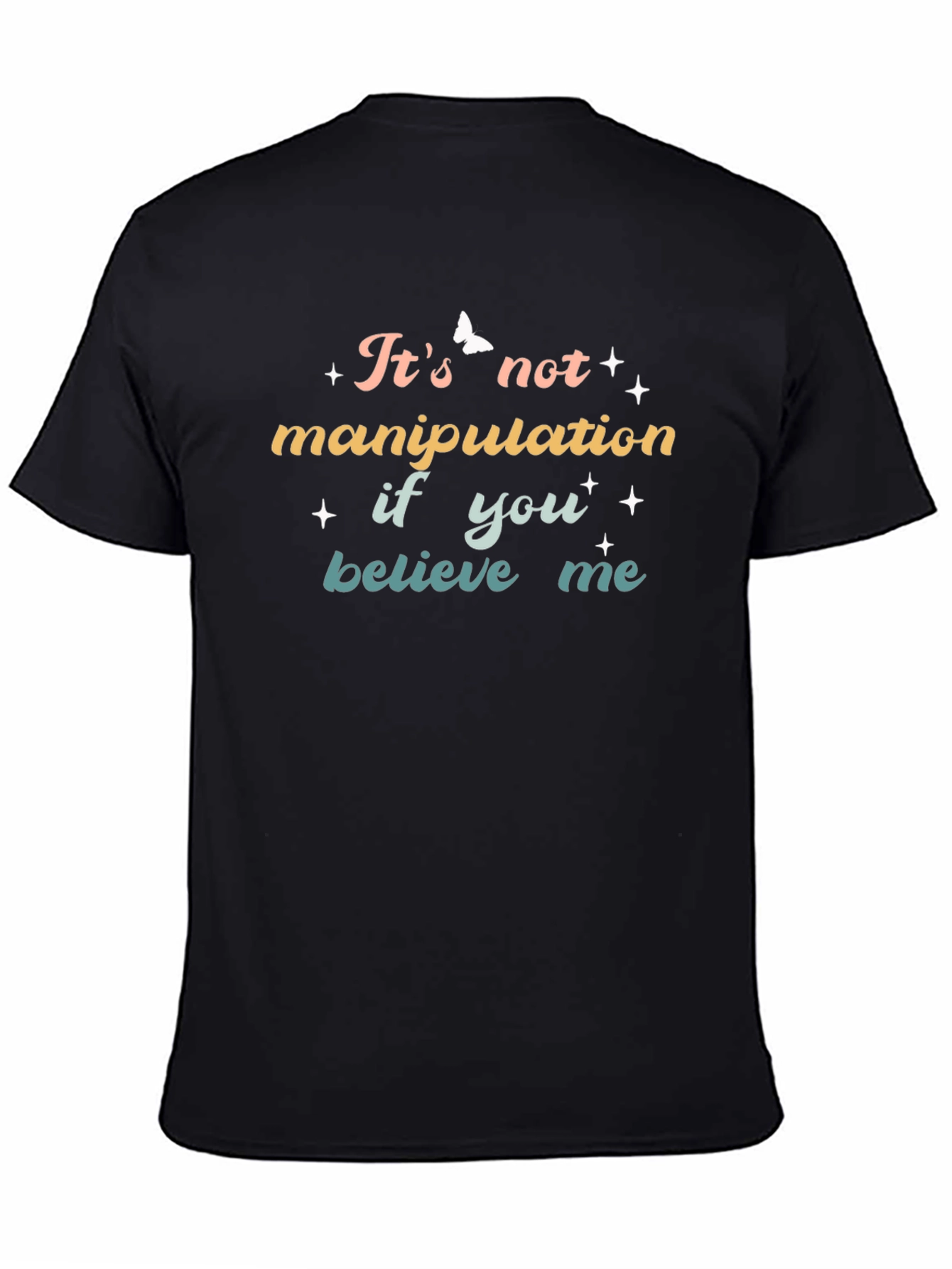 Believe Me Graphic Tee - Soft Black T-Shirt