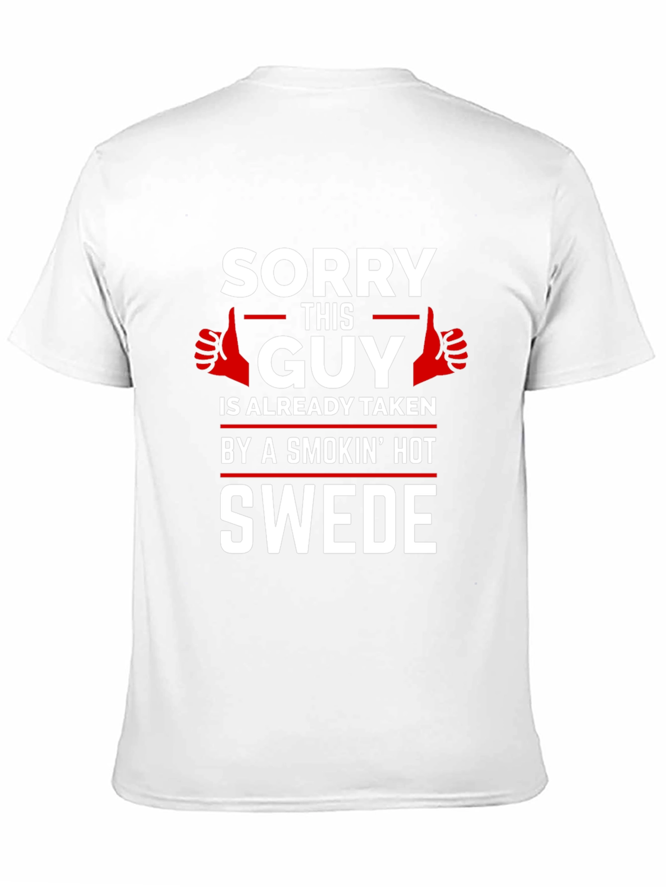 Funny Taken By Hot Swede T-Shirt