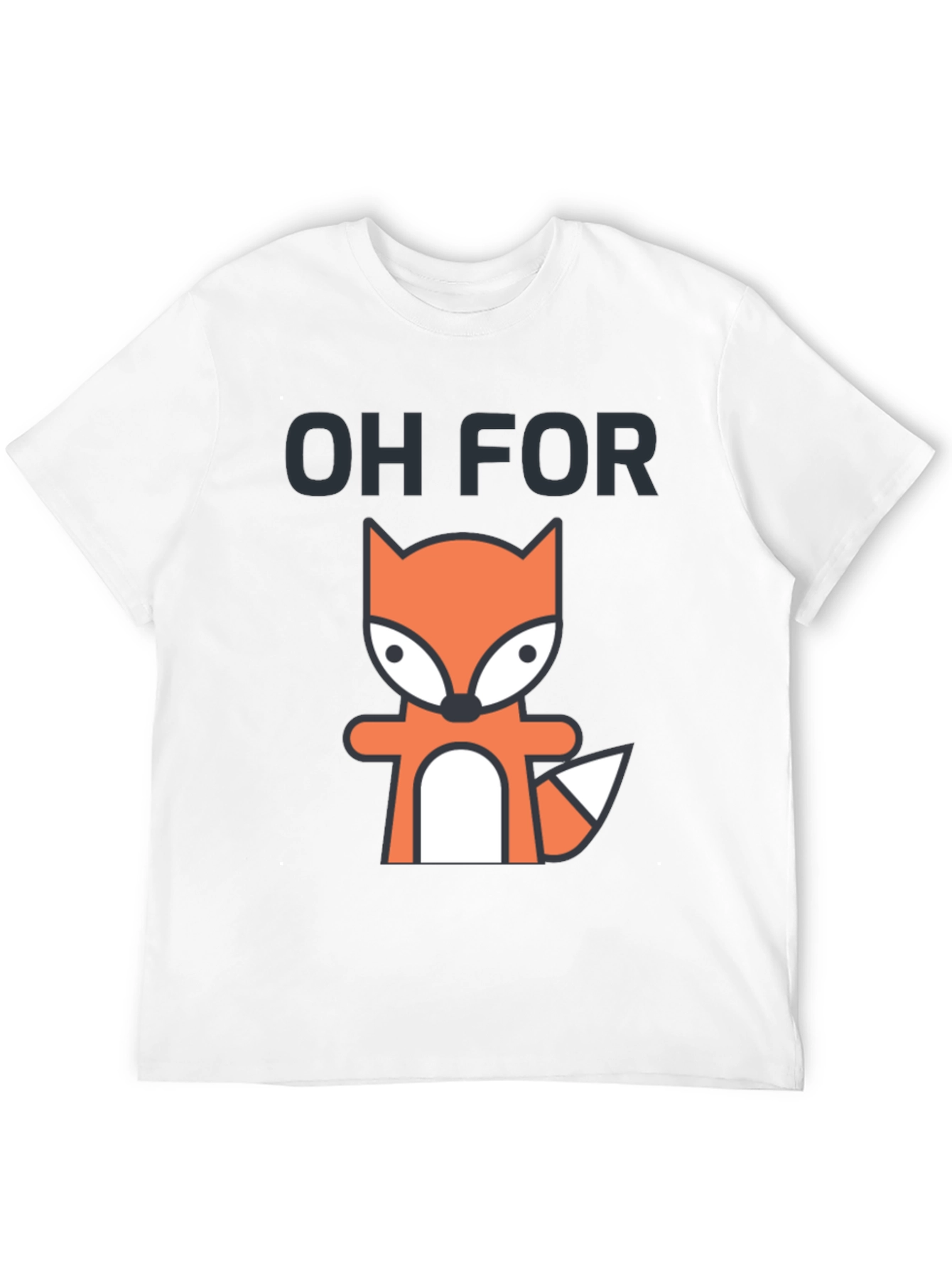 Oh For Fox Sake T-Shirt Funny Animal Tee