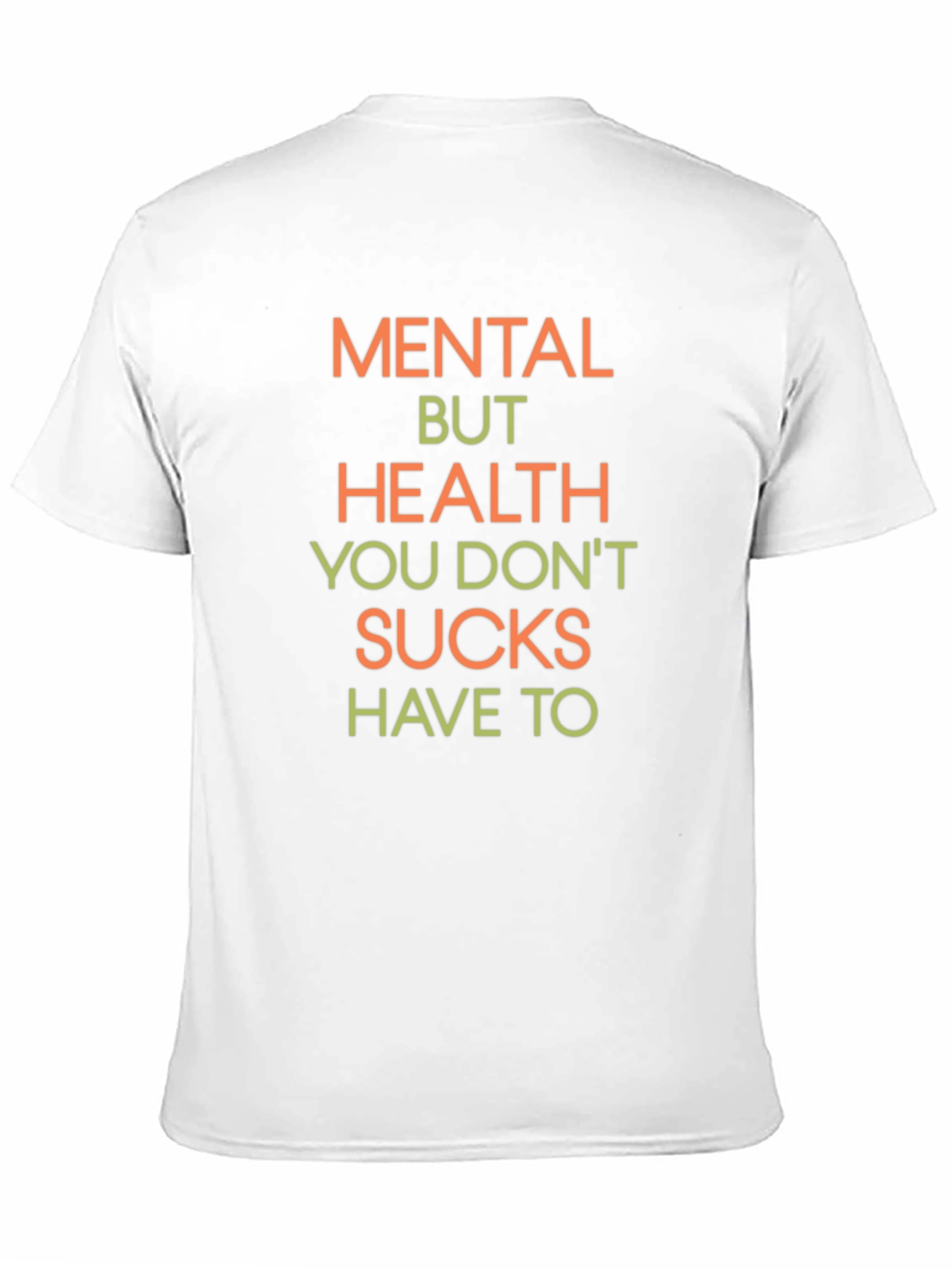 Mental Health Graphic Tee - Slogan T-Shirt