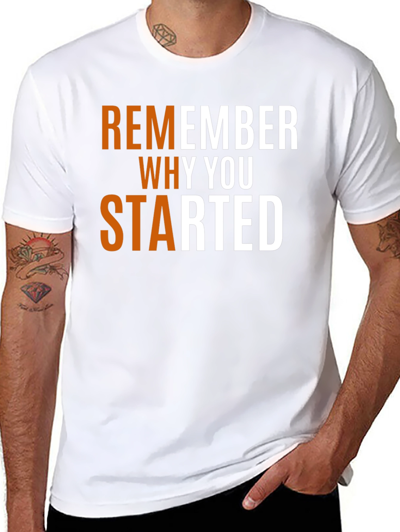 Motivational Remember Why You Started T-Shirt