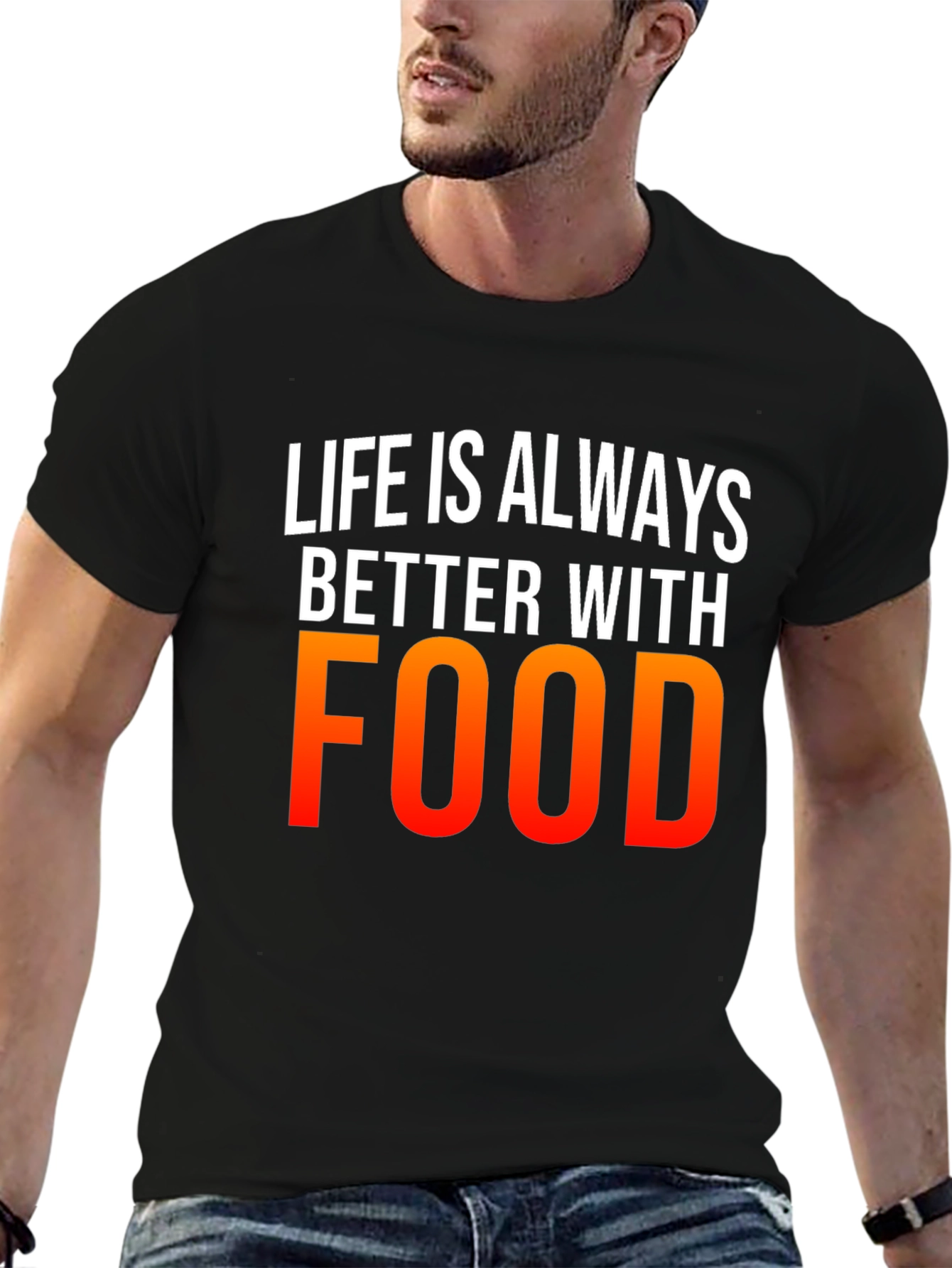 Life is Always Better with Food Graphic Tee
