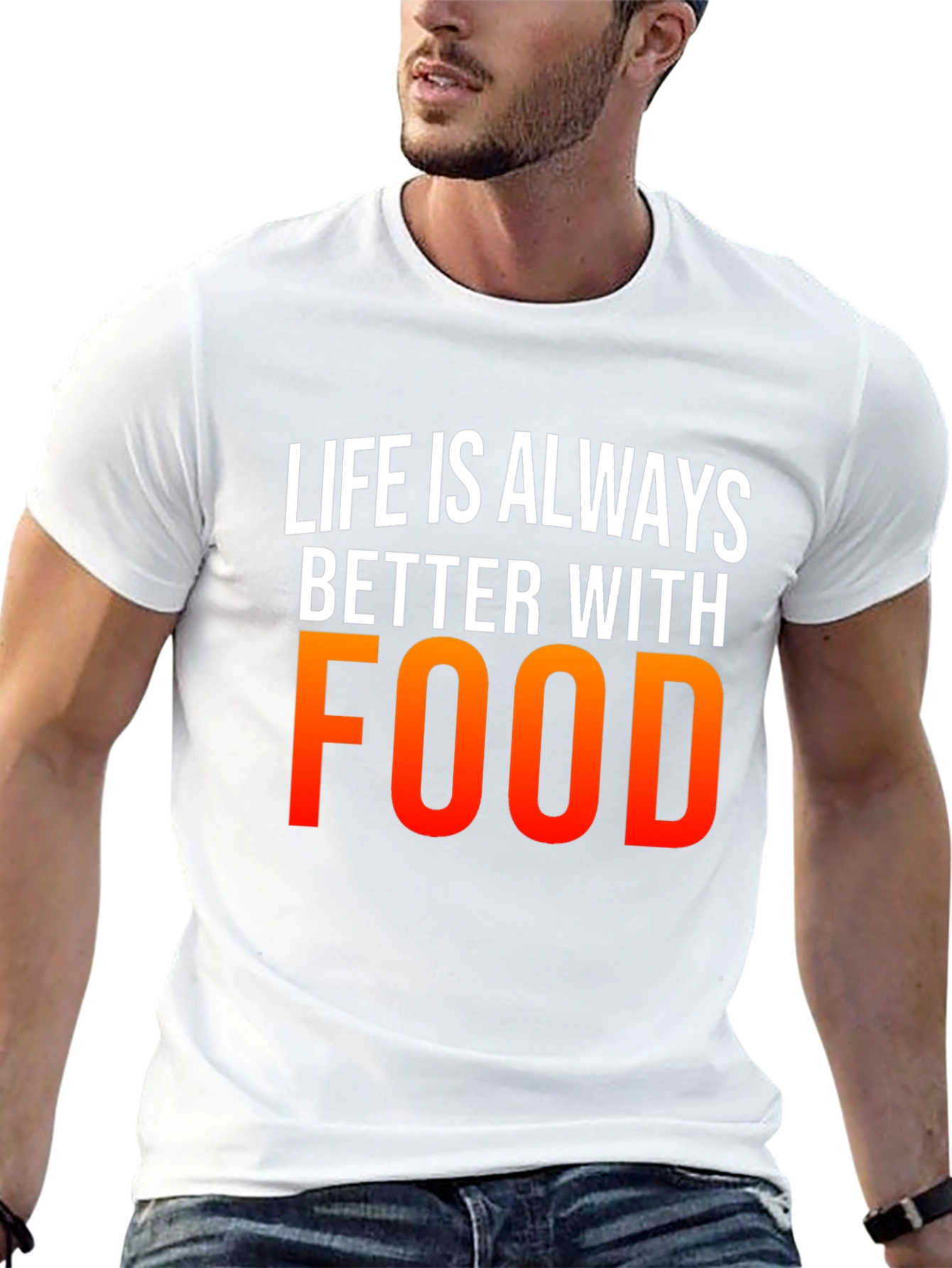 Life is Always Better with Food Graphic Tee