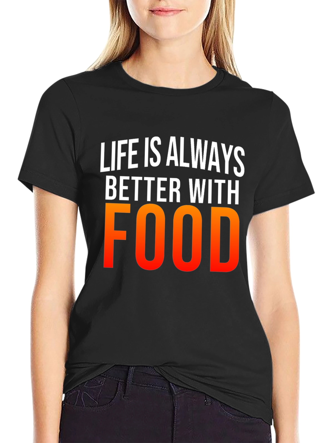 Life is Always Better with Food Graphic Tee