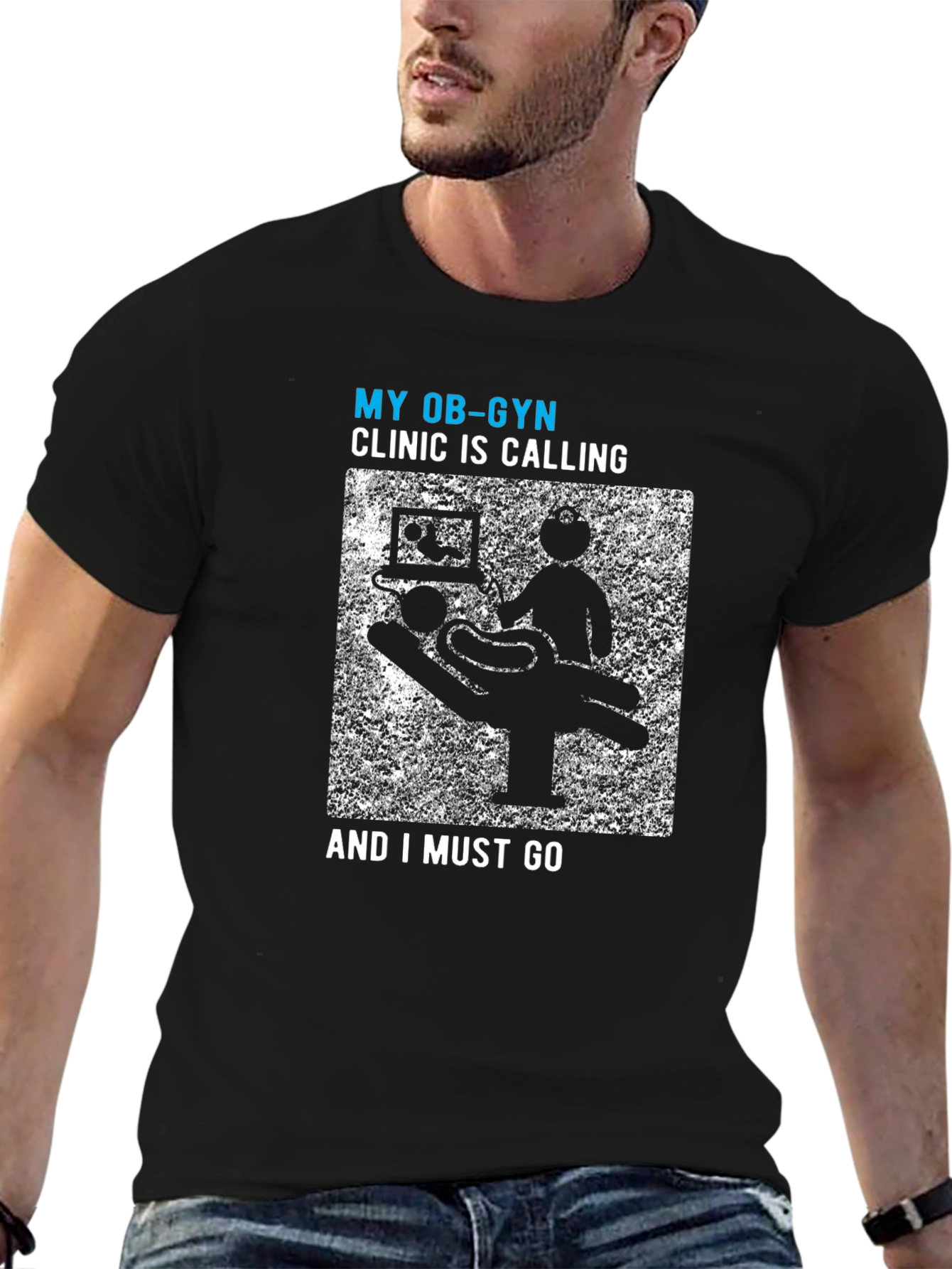 My OB-GYN Clinic Is Calling Mens Tee