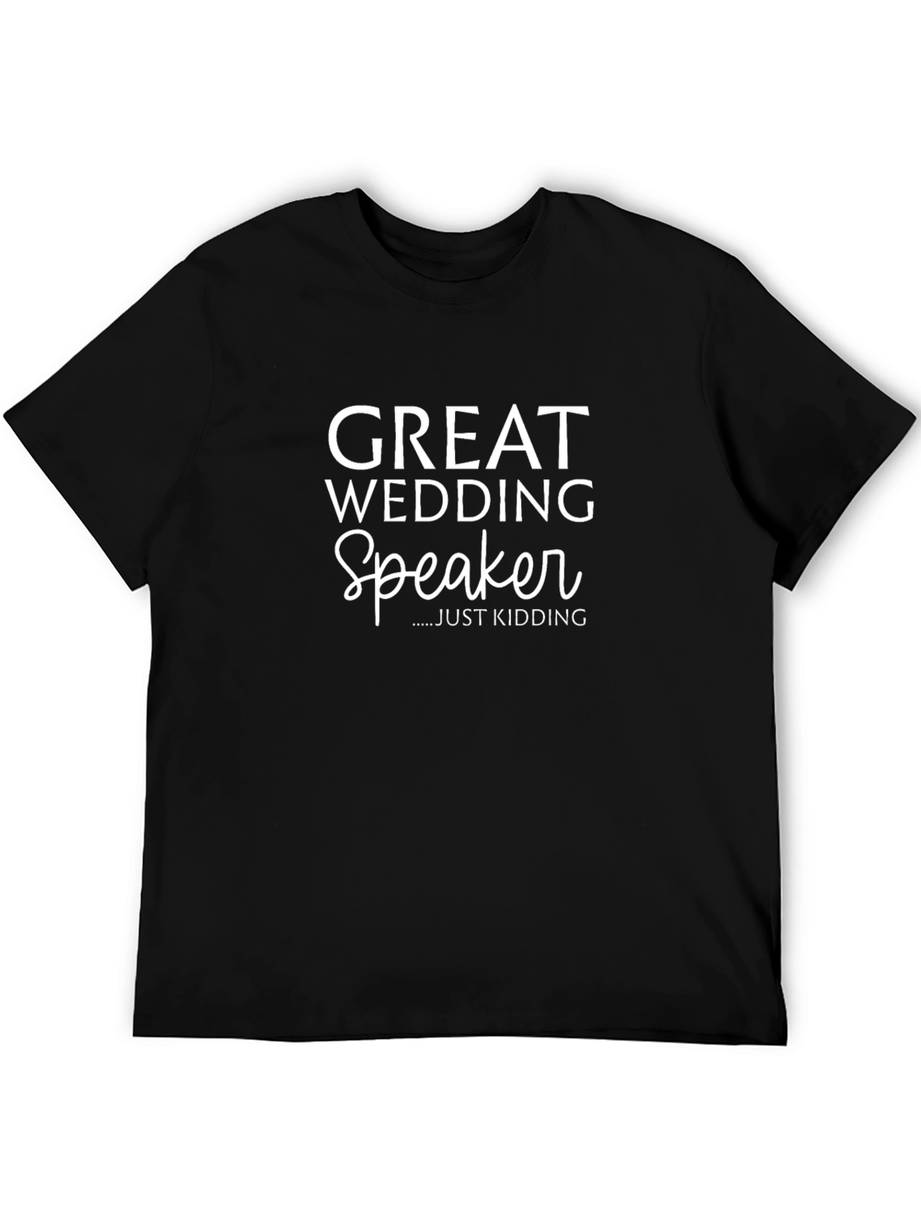 Great Wedding Speaker Funny Humor T-Shirt