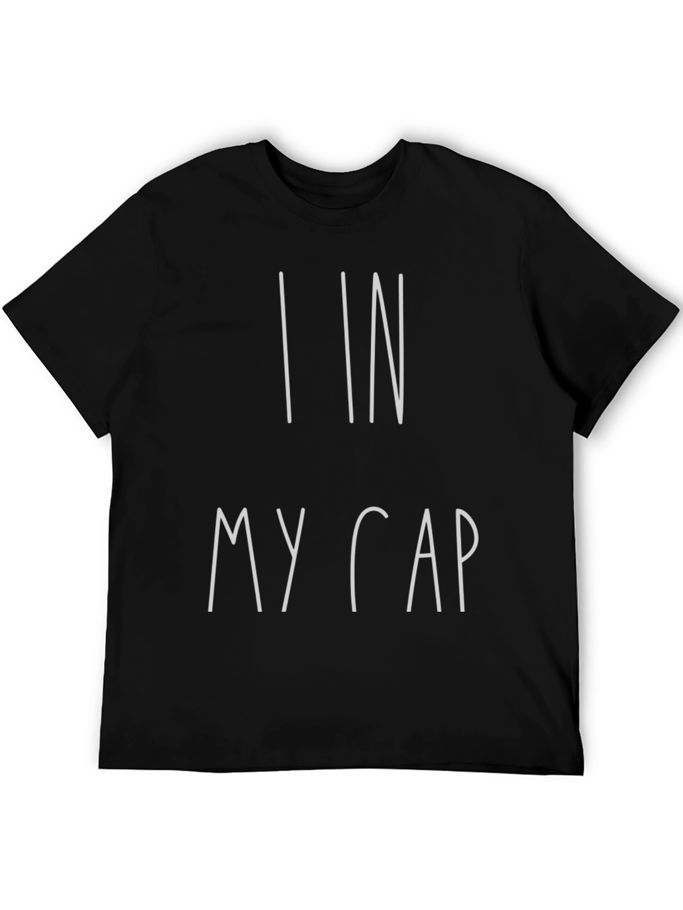 I In My Cap T-Shirt - Black Graphic Tee