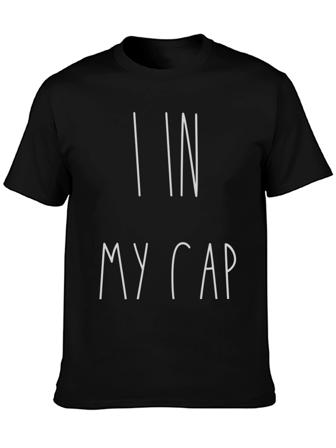 I In My Cap T-Shirt - Black Graphic Tee