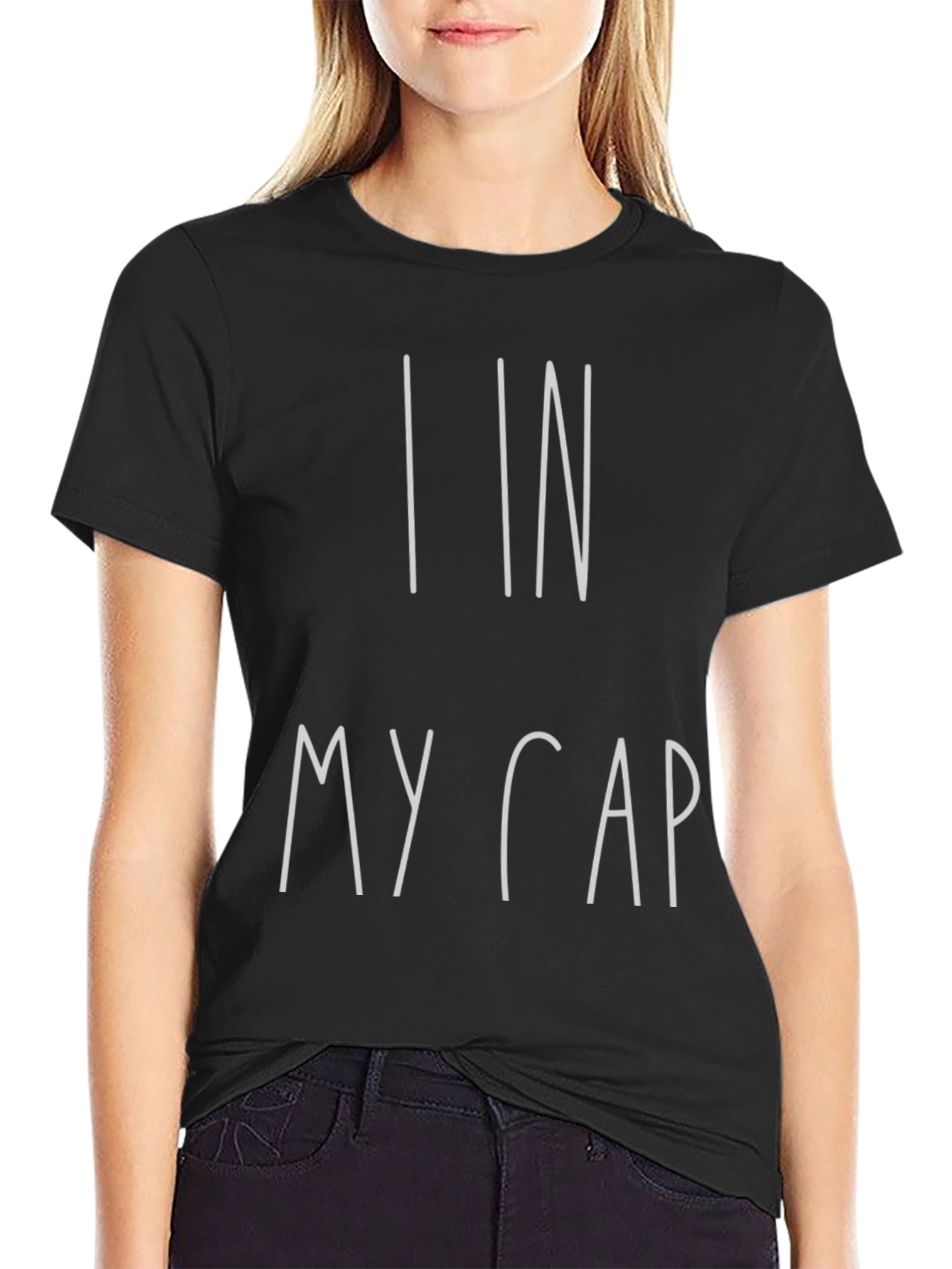 I In My Cap T-Shirt - Black Graphic Tee
