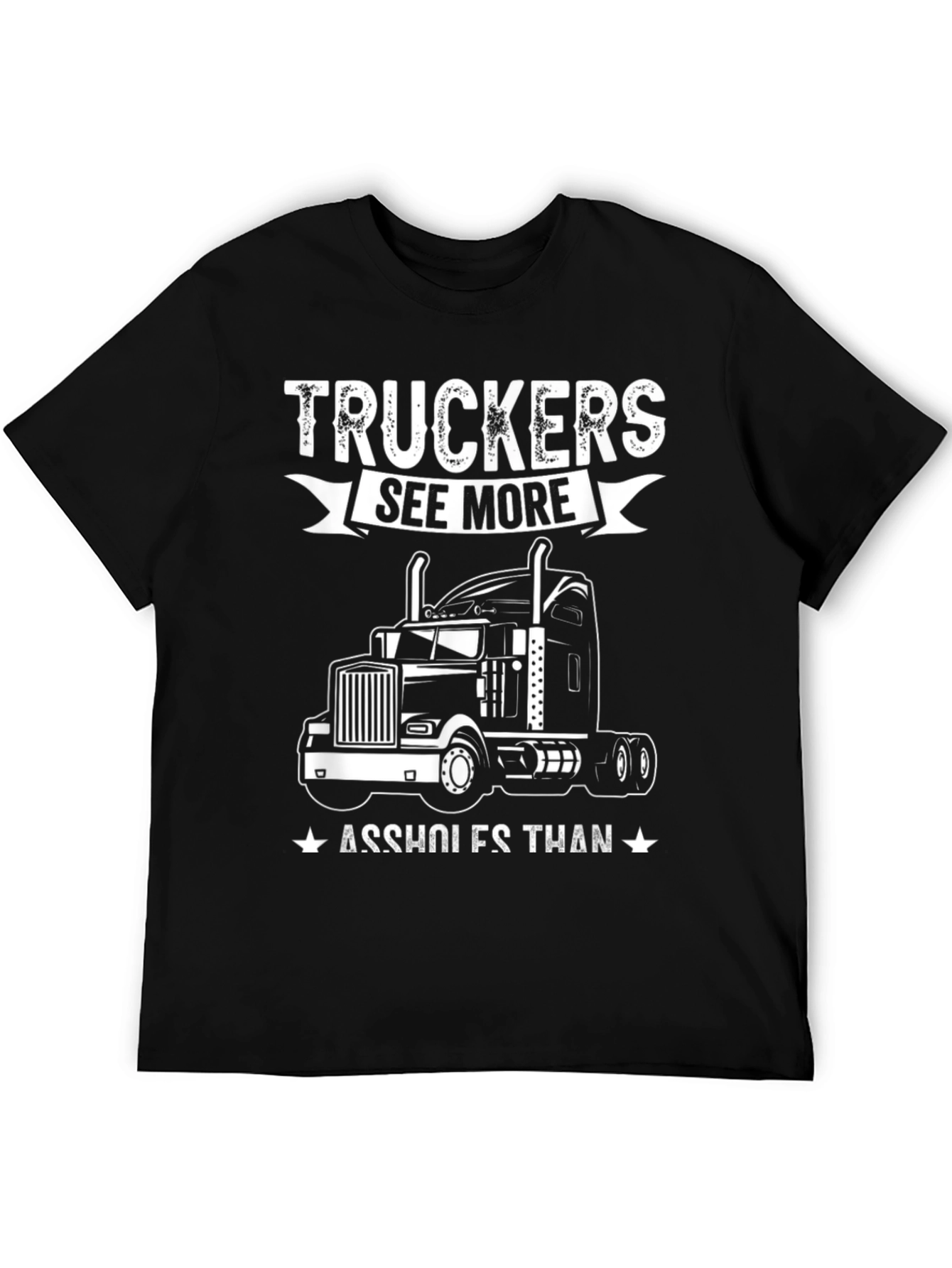 Truckers See More T-Shirt