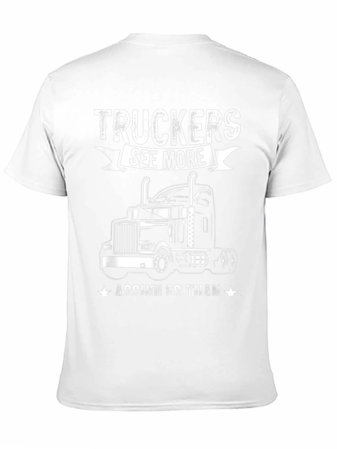 Truckers See More T-Shirt