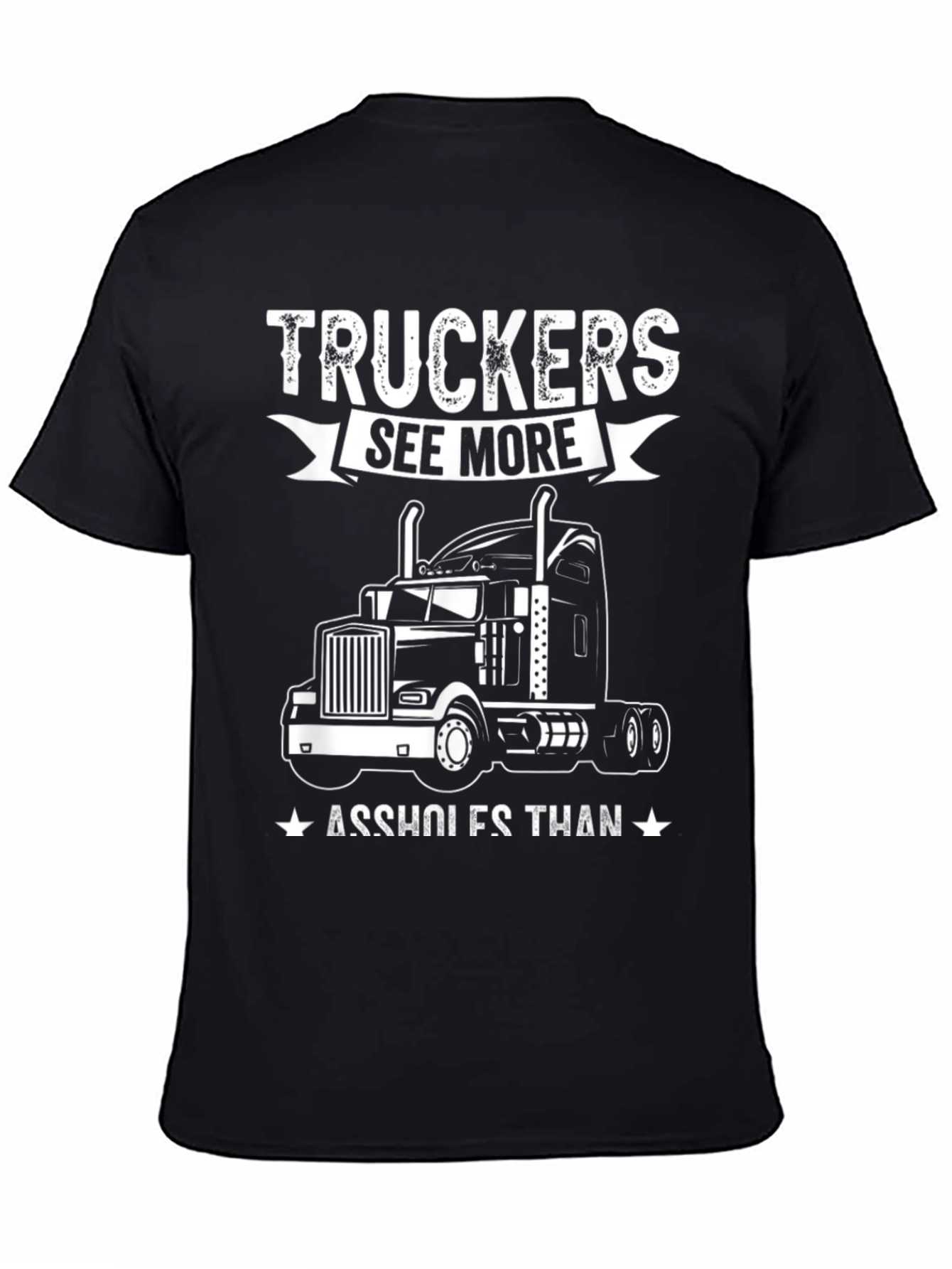 Truckers See More T-Shirt