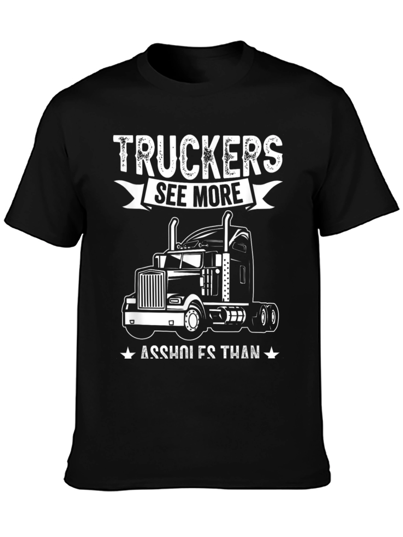 Truckers See More T-Shirt
