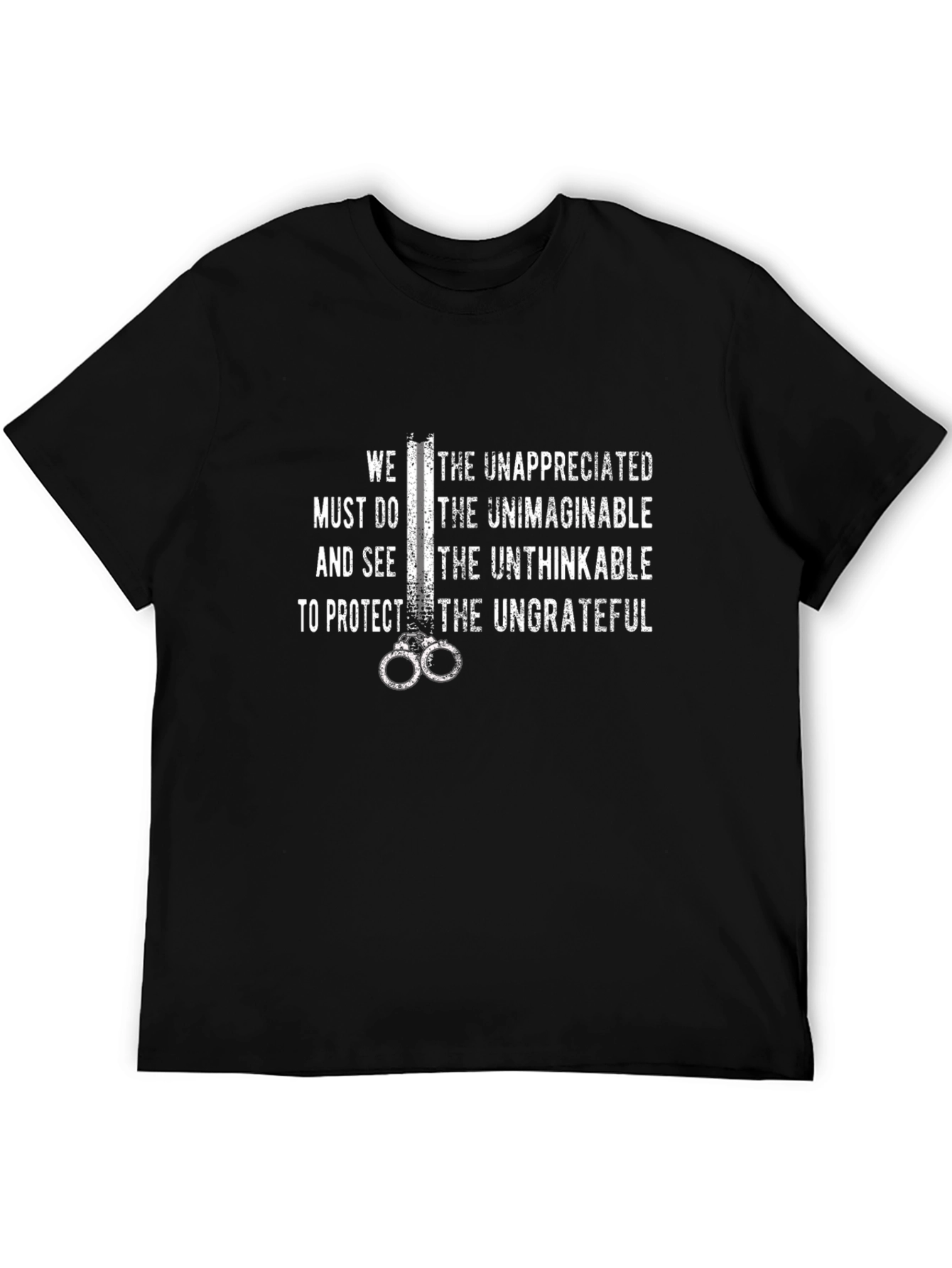 Unappreciated T-Shirt - We Must Do the Unimaginable