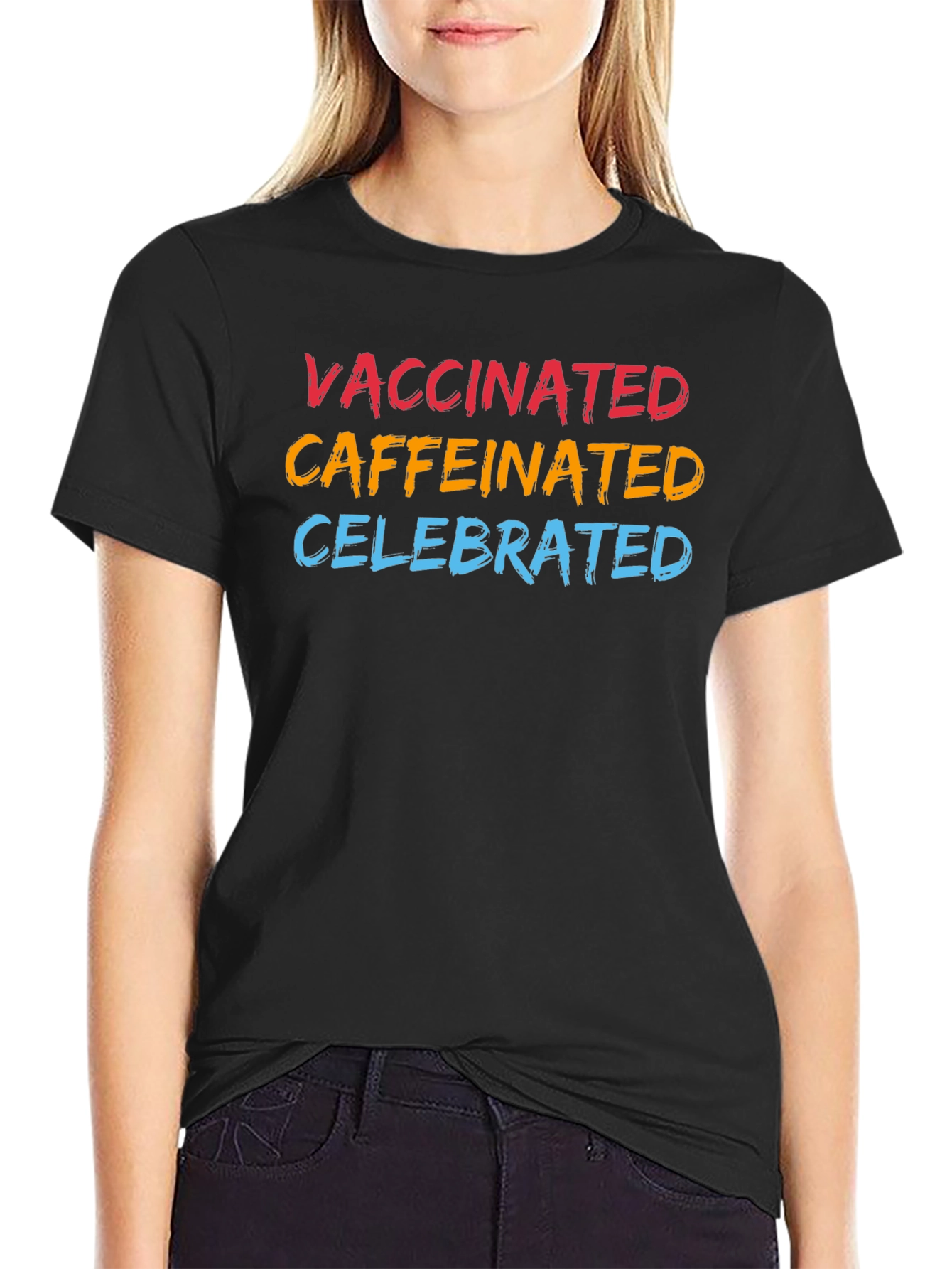 Vaccinated Caffeinated Celebrated Graphic T-Shirt