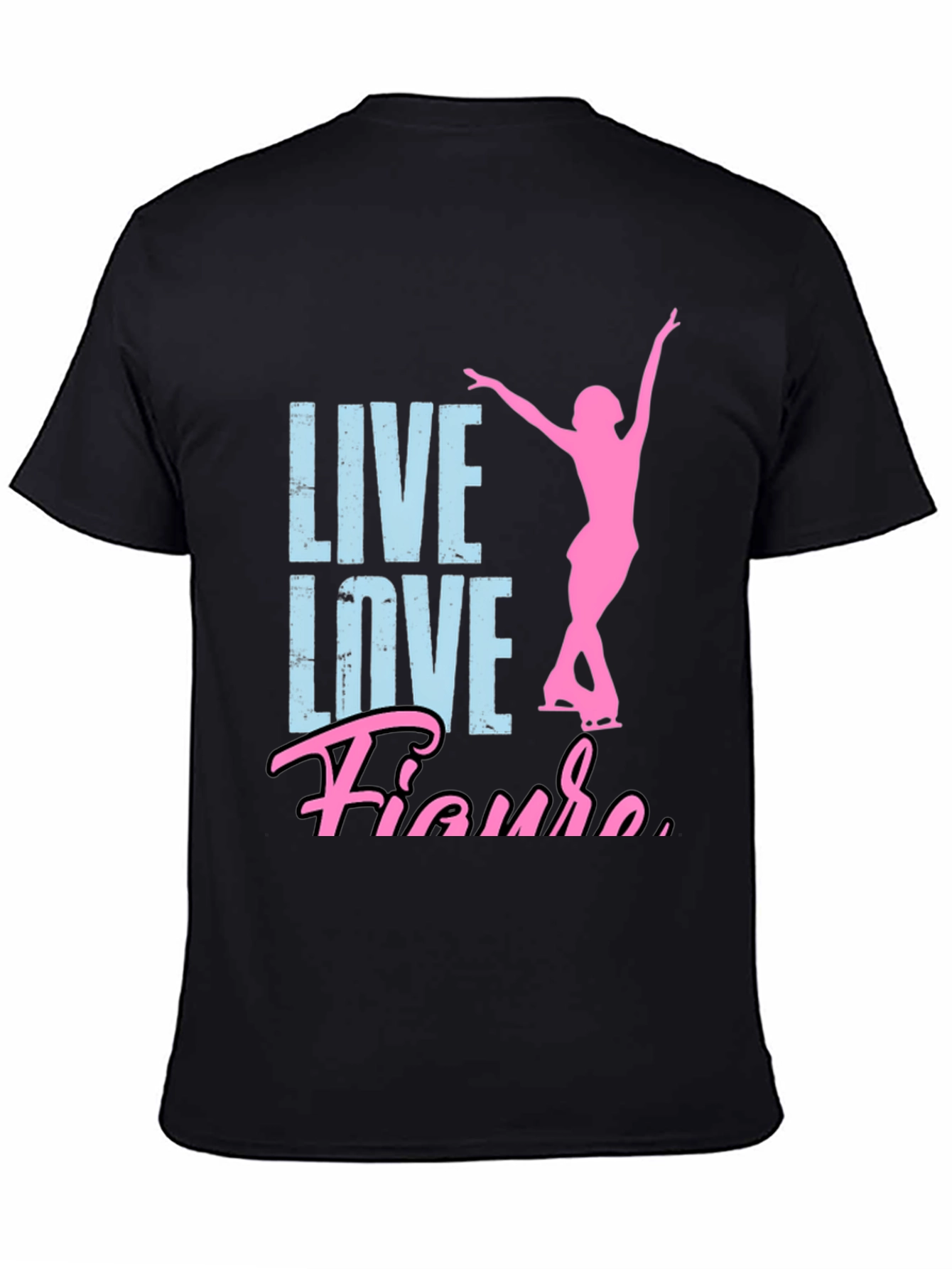 Live Love Figure Skating T-Shirt - Black