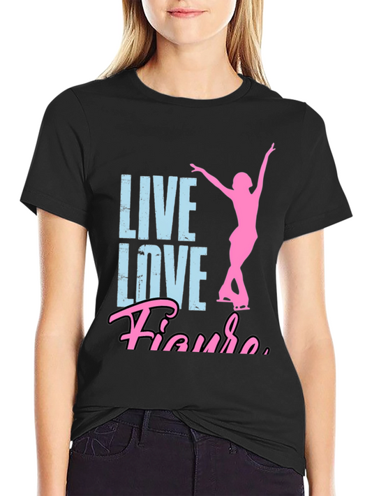 Live Love Figure Skating T-Shirt - Black