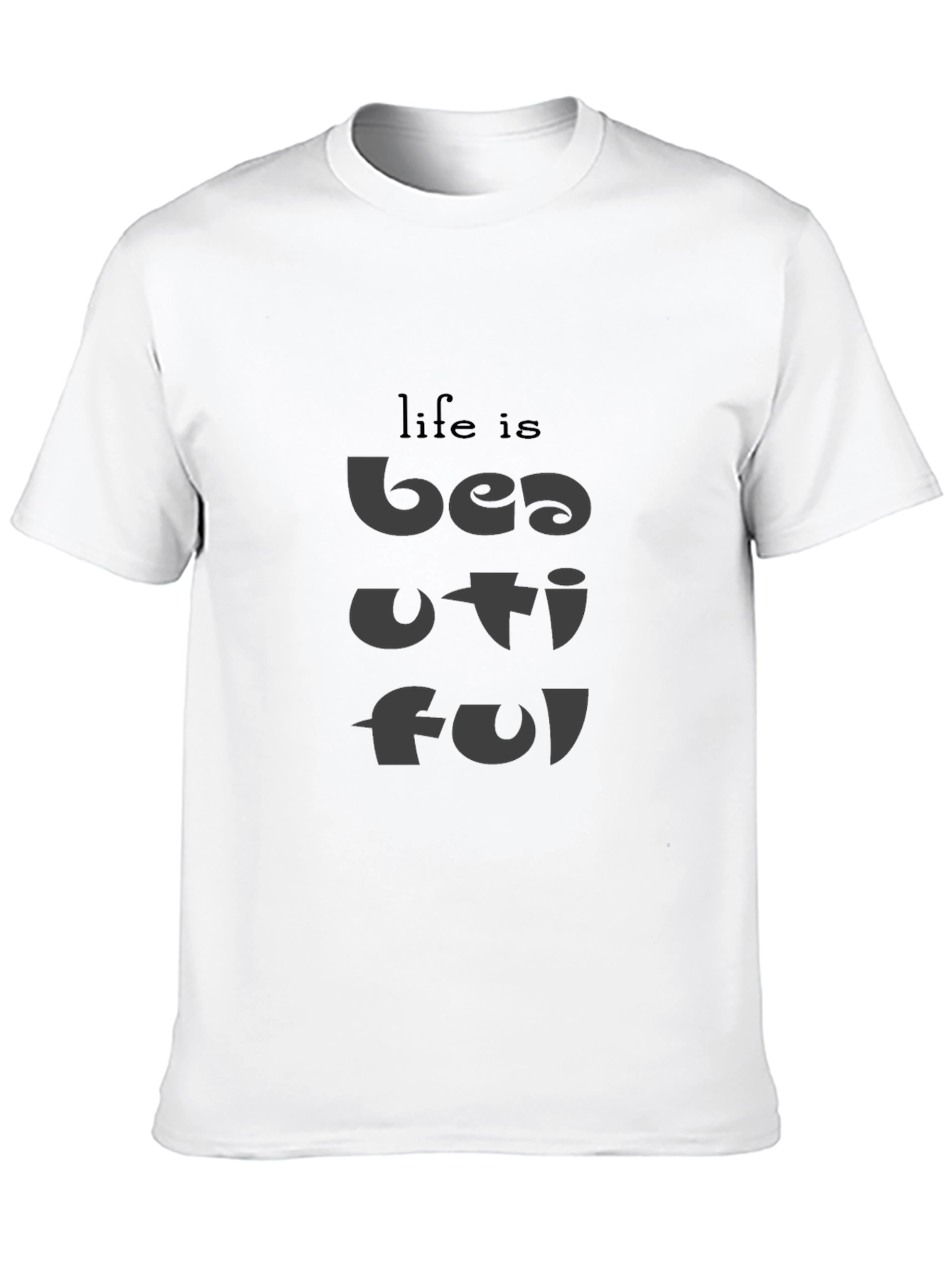 Life is Beautiful Graphic T-Shirt