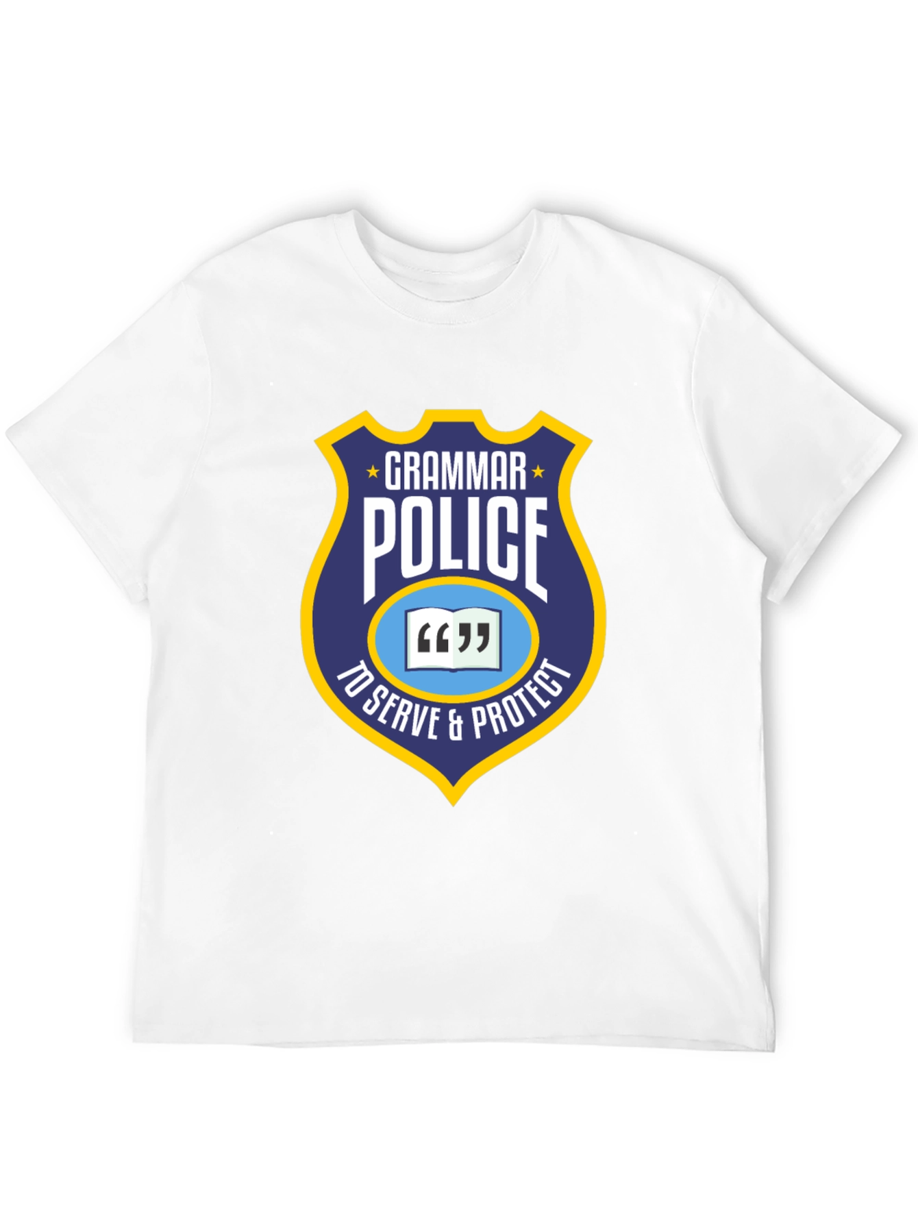 Grammar Police T-Shirt - To Serve & Protect
