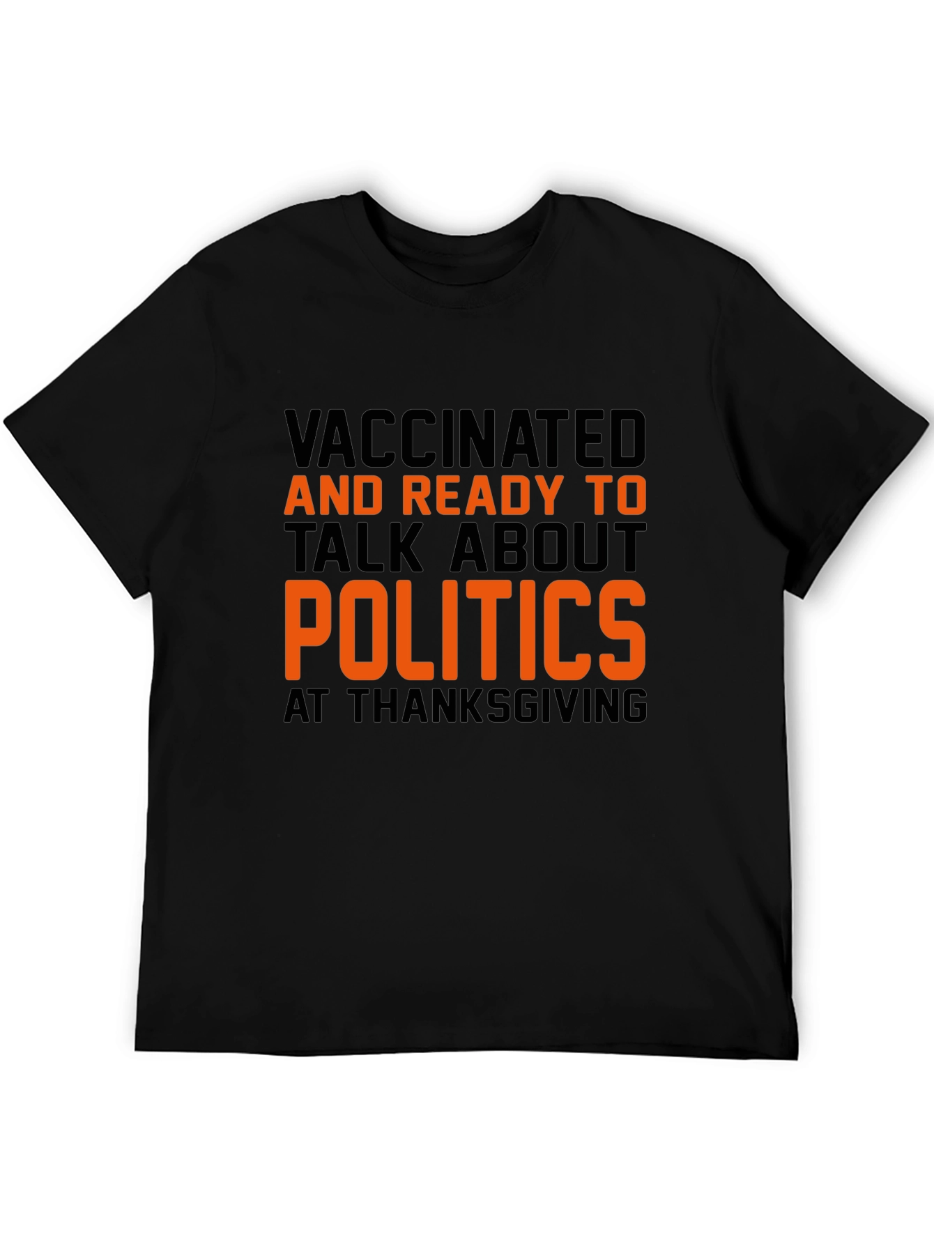 Vaccinated Politics Thanksgiving T-Shirt