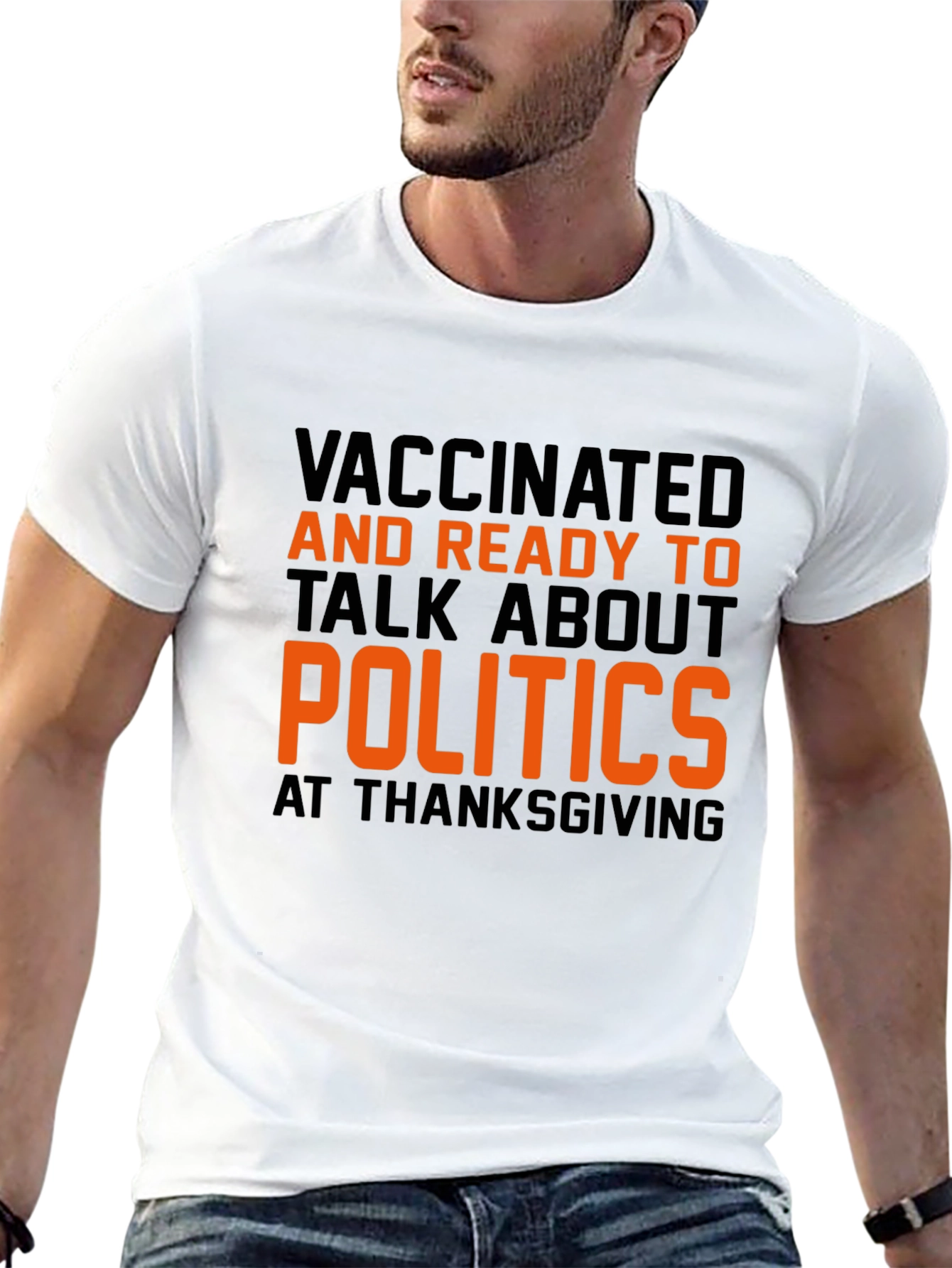 Vaccinated Politics Thanksgiving T-Shirt