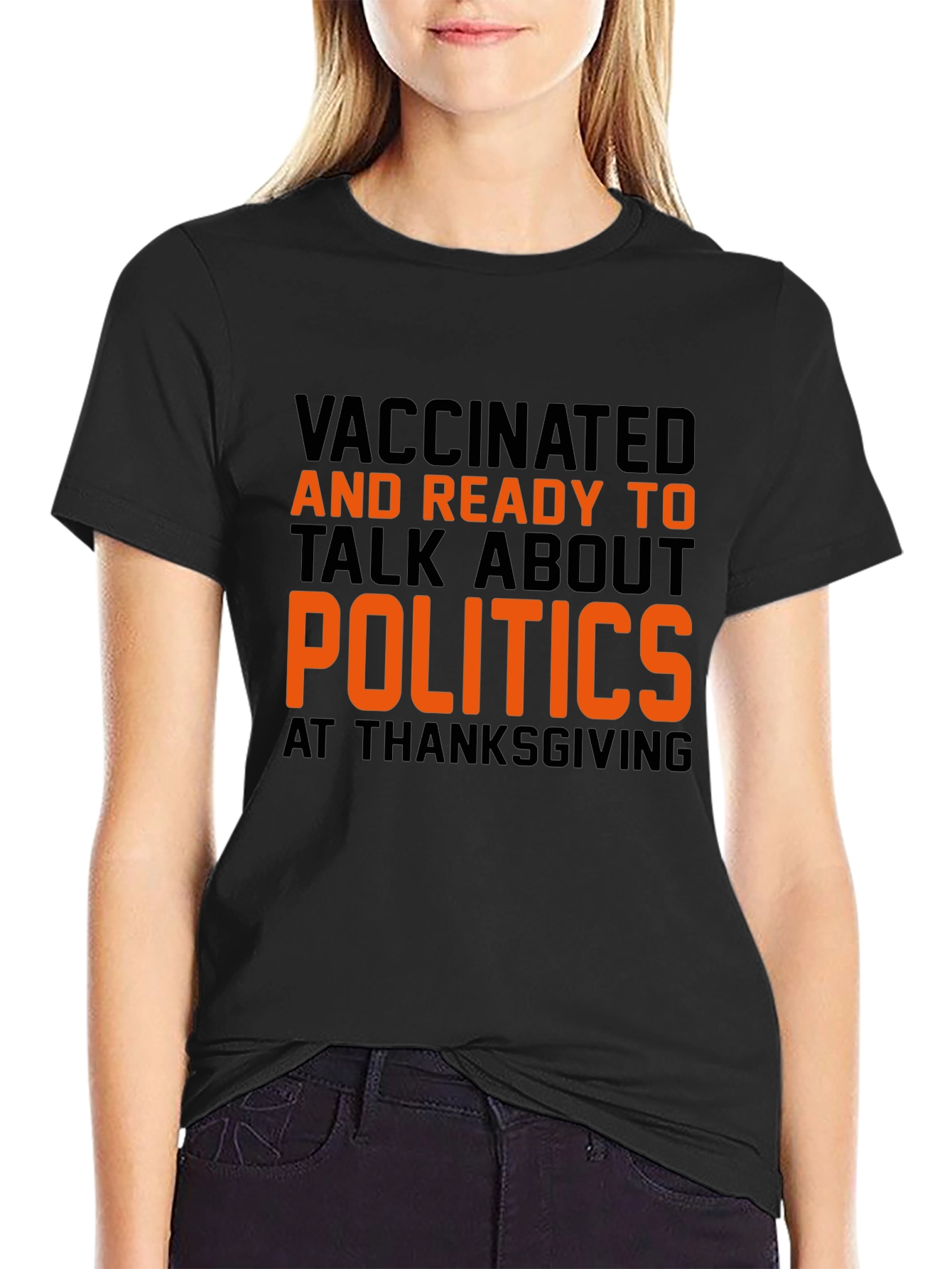 Vaccinated Politics Thanksgiving T-Shirt