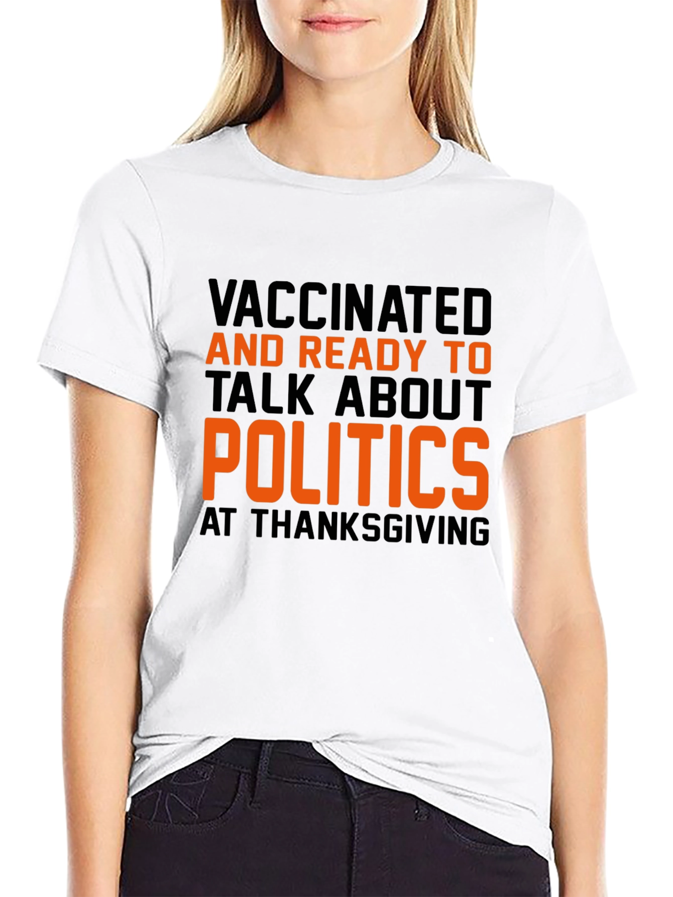Vaccinated Politics Thanksgiving T-Shirt