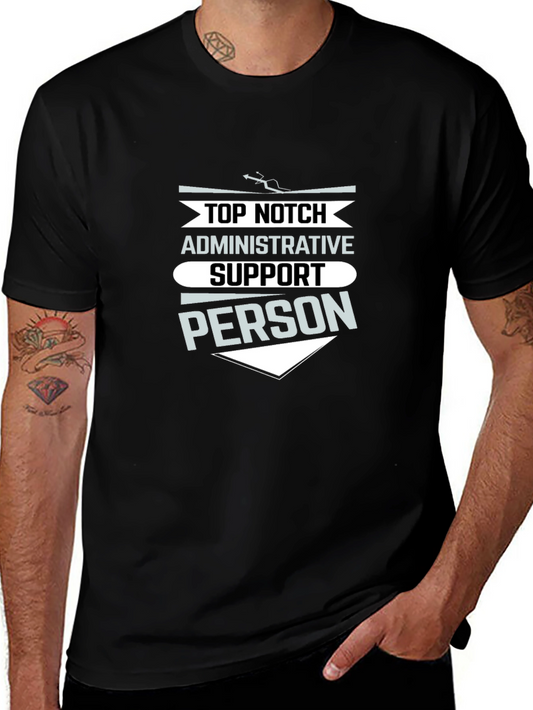 Top Notch Administrative Support Person T-Shirt