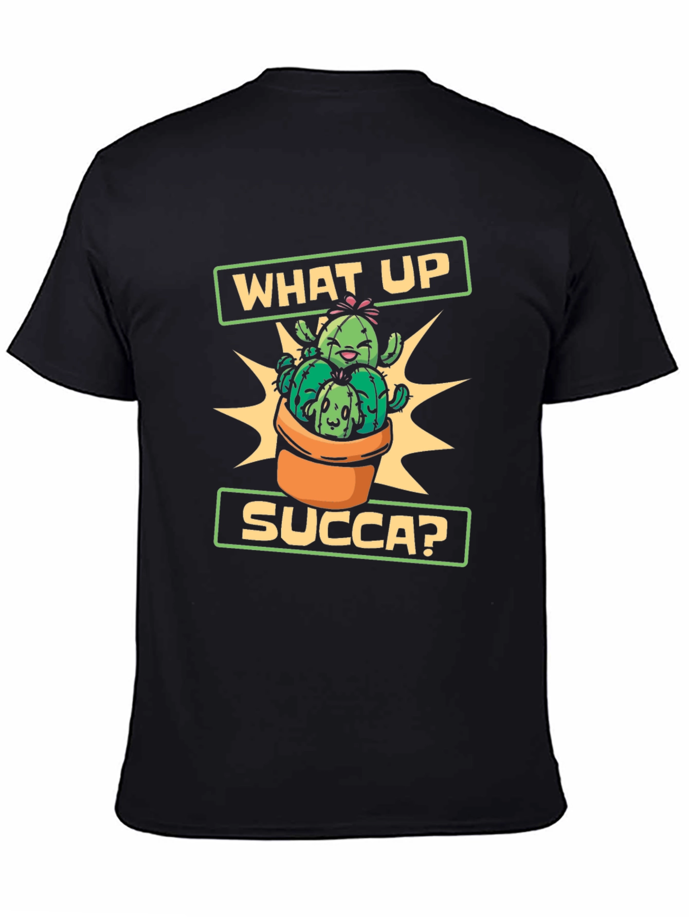 What Up Succa Cactus T-Shirt - Novelty Graphic Tee