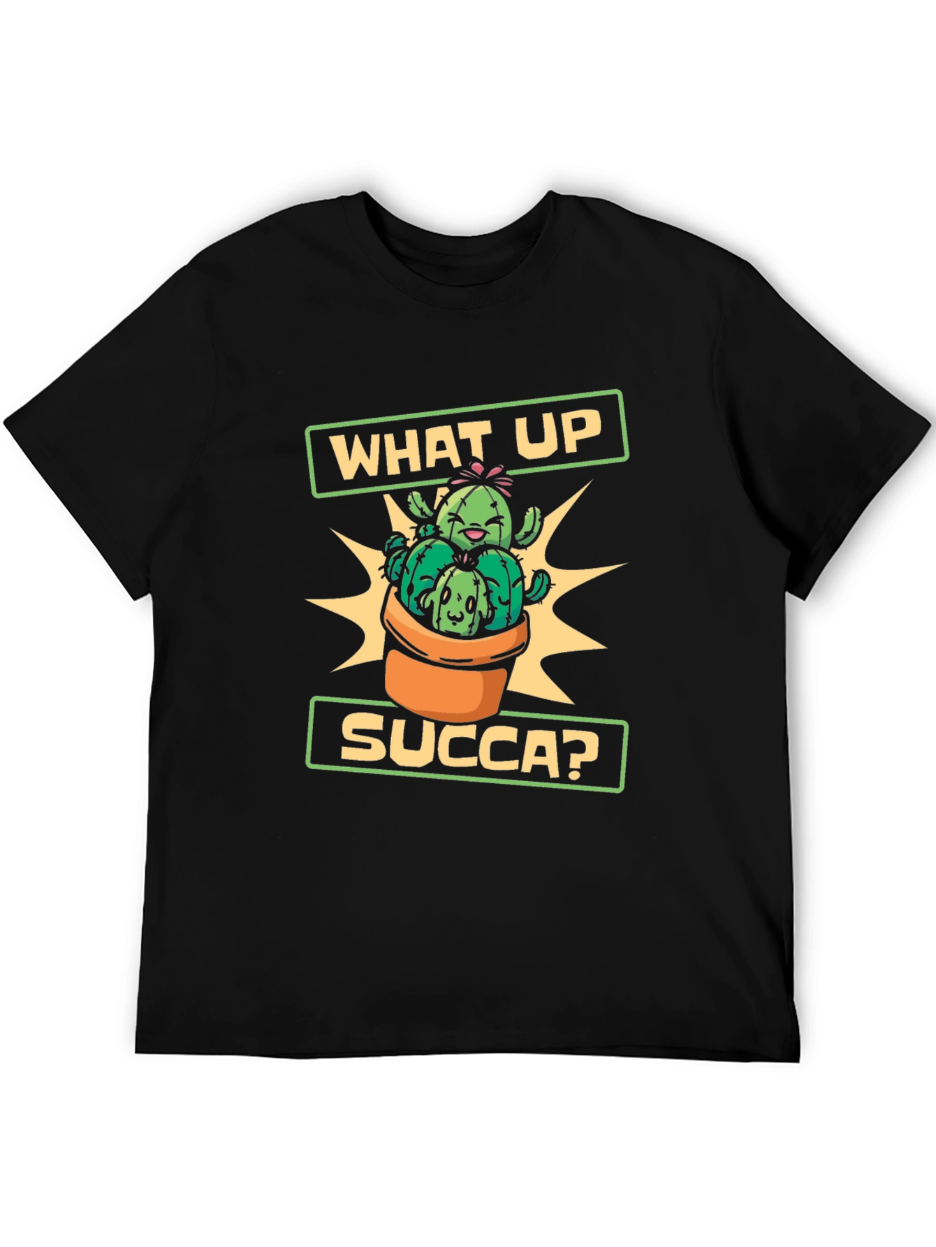 What Up Succa Cactus T-Shirt - Novelty Graphic Tee