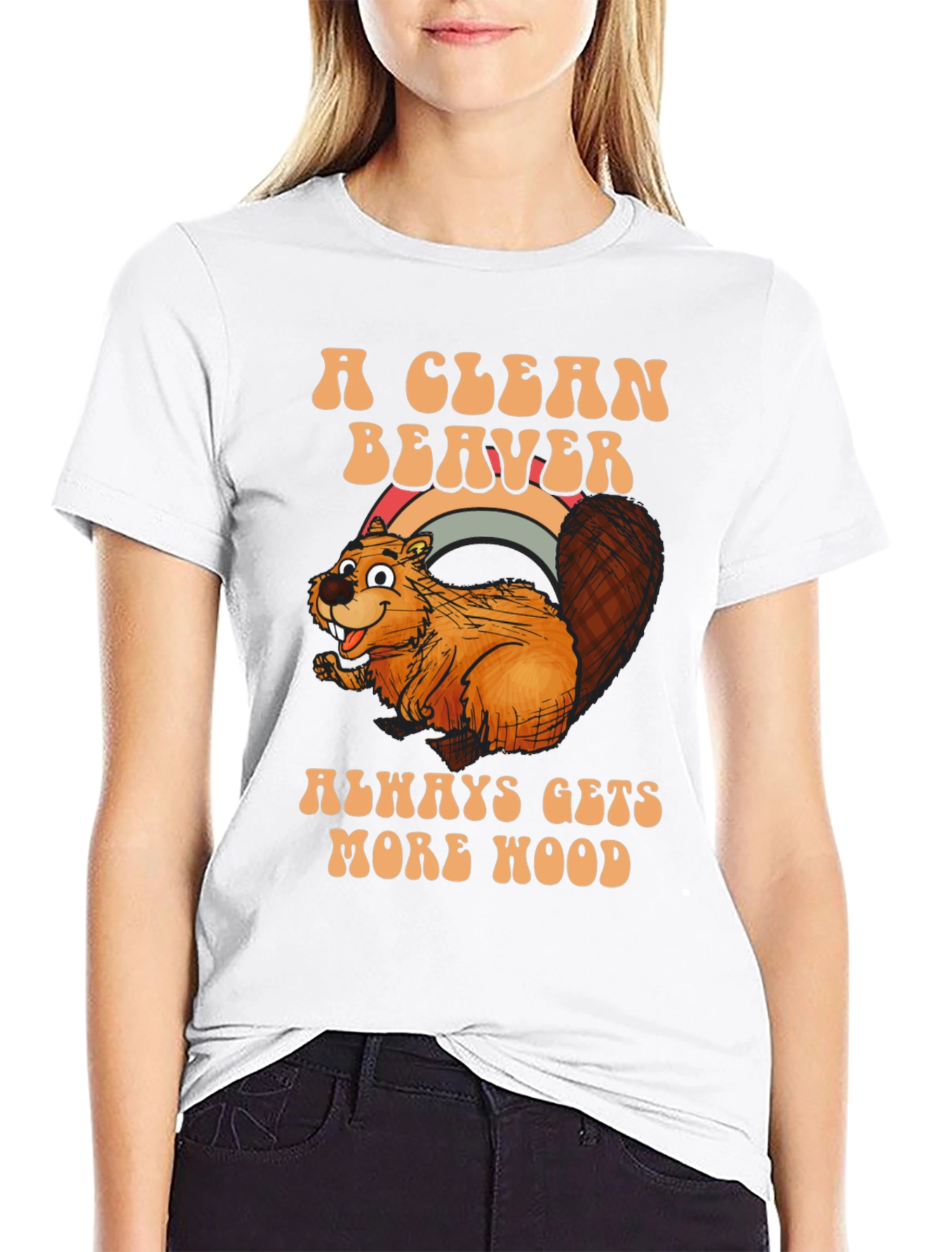A Clean Beaver Gets More Wood T-Shirt