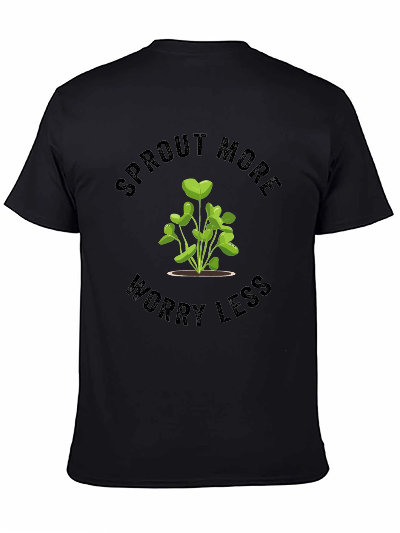 Sprout More Worry Less Black T-Shirt