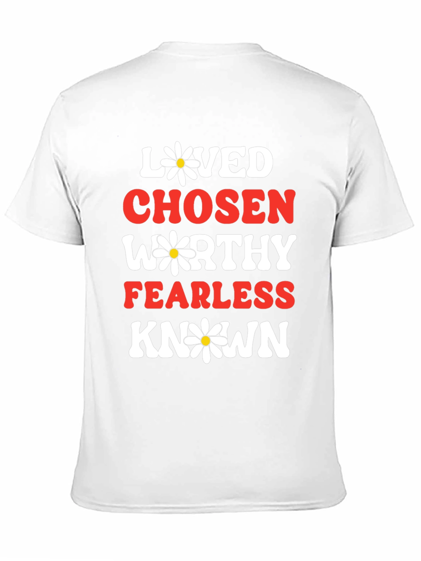 Loved Chosen Worthy T-Shirt