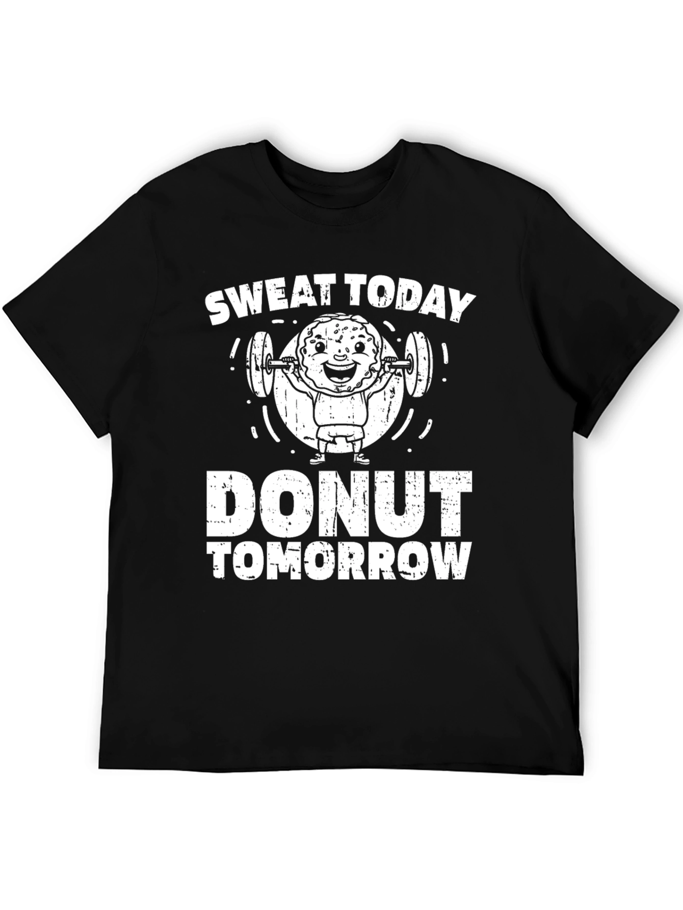 Sweat Today Donut Tomorrow Graphic T-Shirt