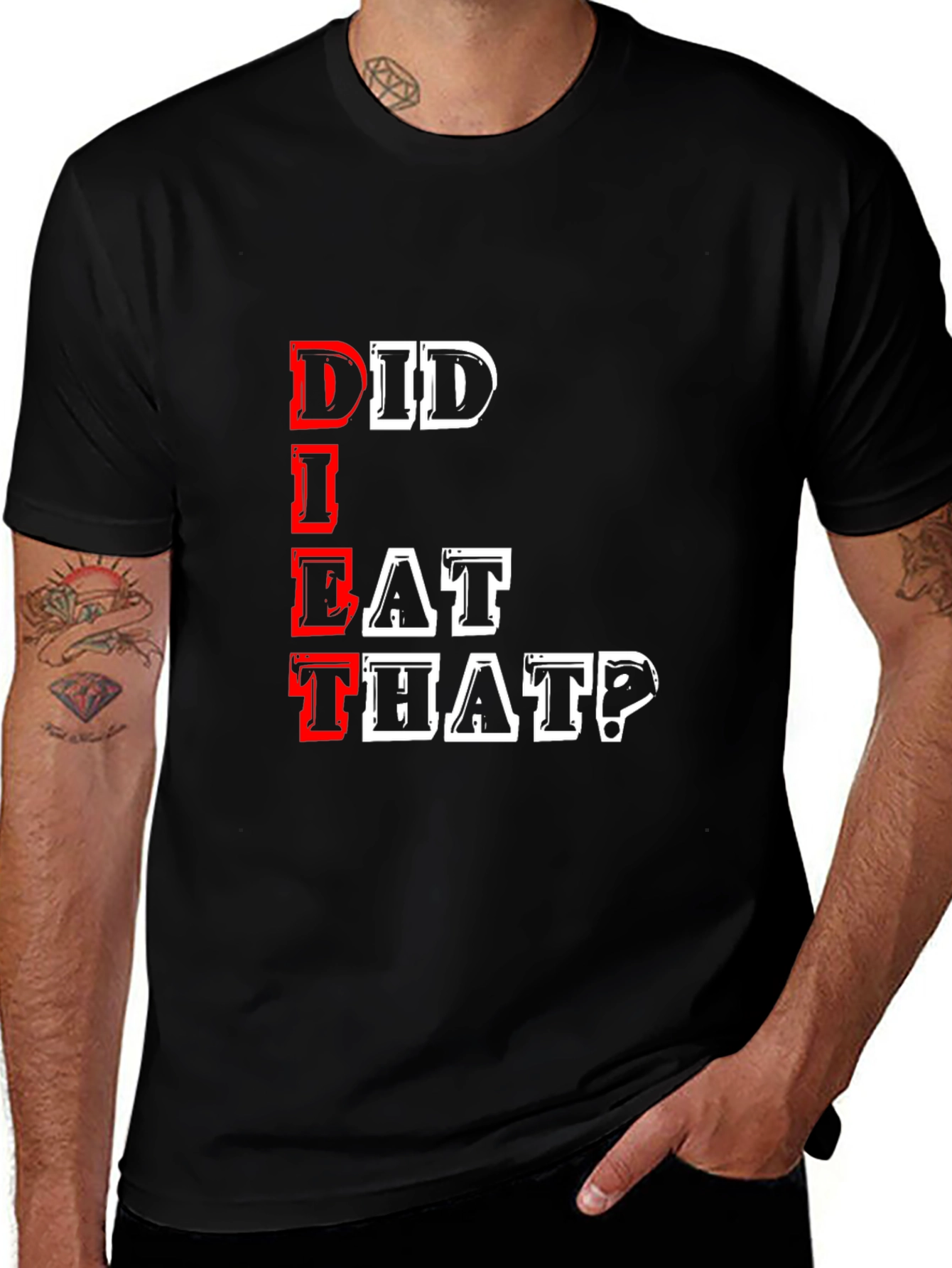 Did I Eat That? Graphic T-Shirt