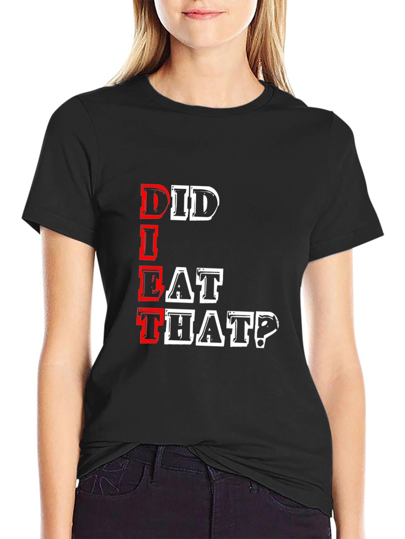 Did I Eat That? Graphic T-Shirt