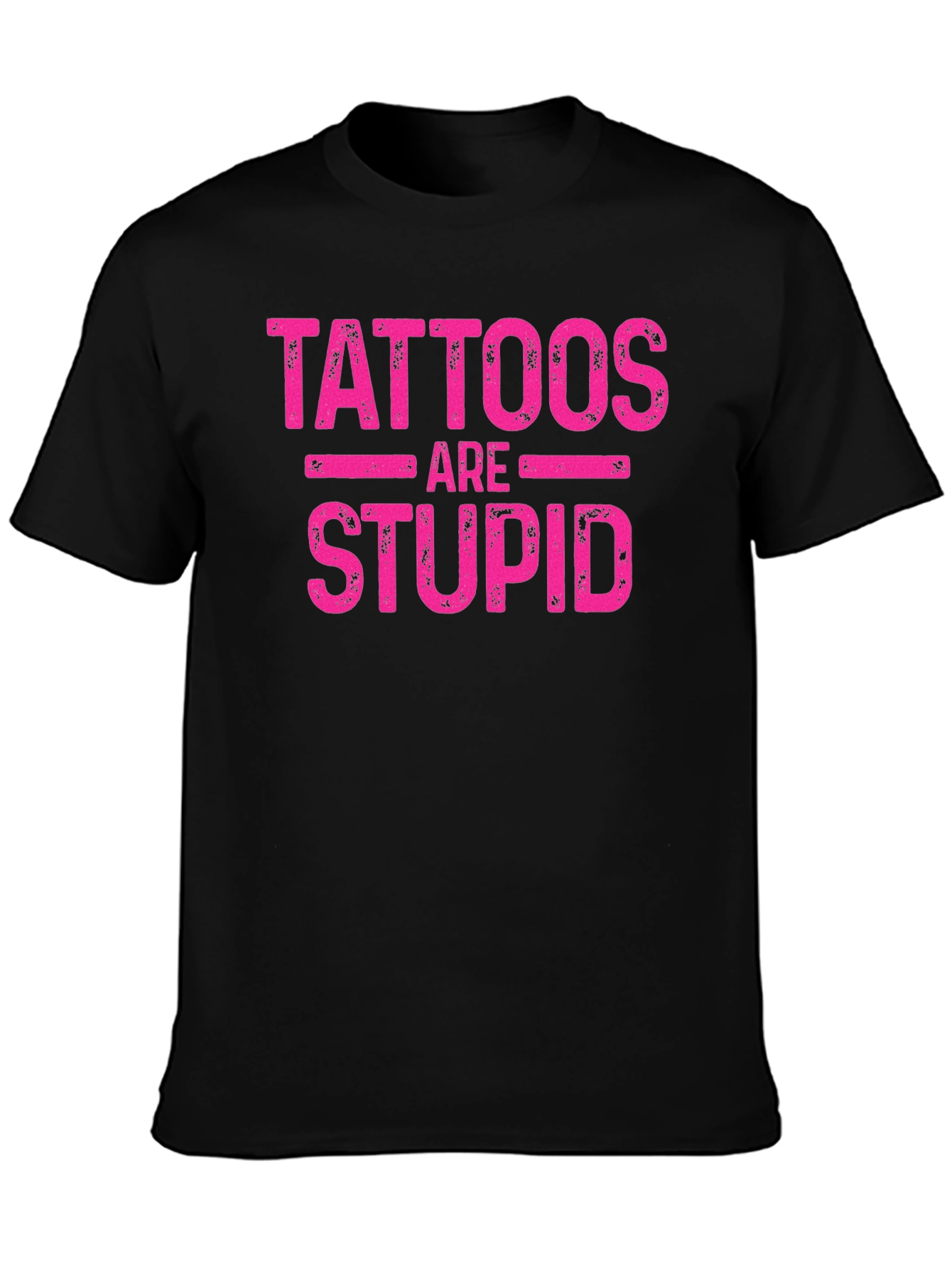 Tattoos are Stupid Graphic Tee - Soft Black Cotton