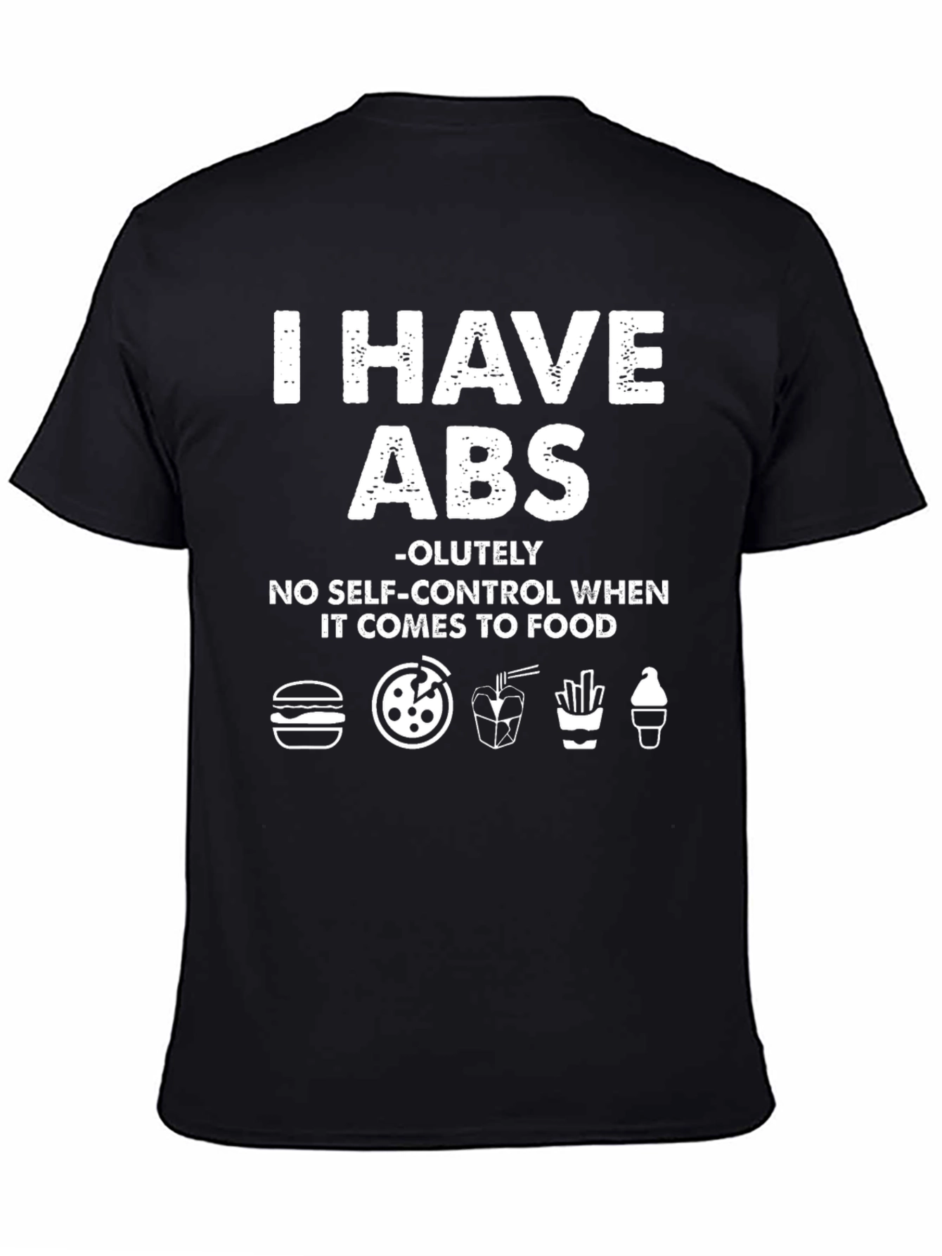I Have ABS Funny Foodie T-Shirt