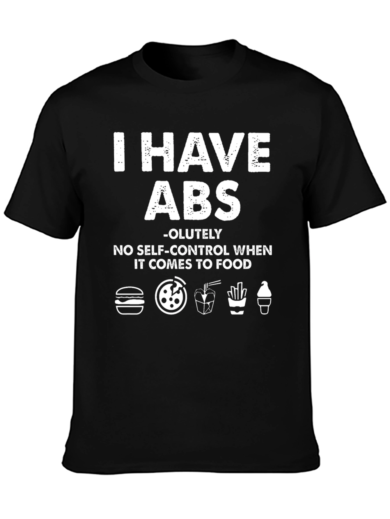 I Have ABS Funny Foodie T-Shirt