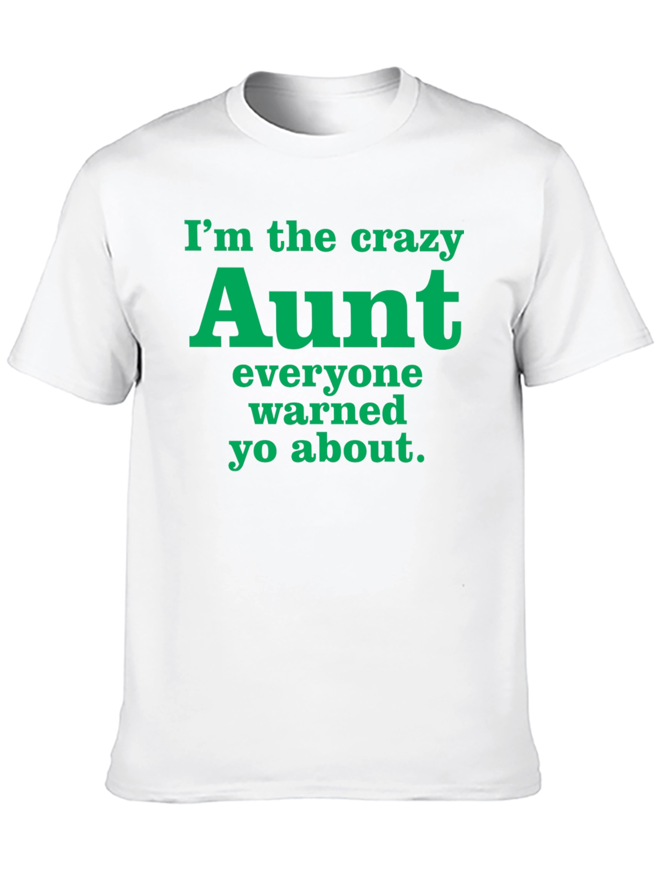 Crazy Aunt Graphic Tee - Fun Novelty T-Shirt