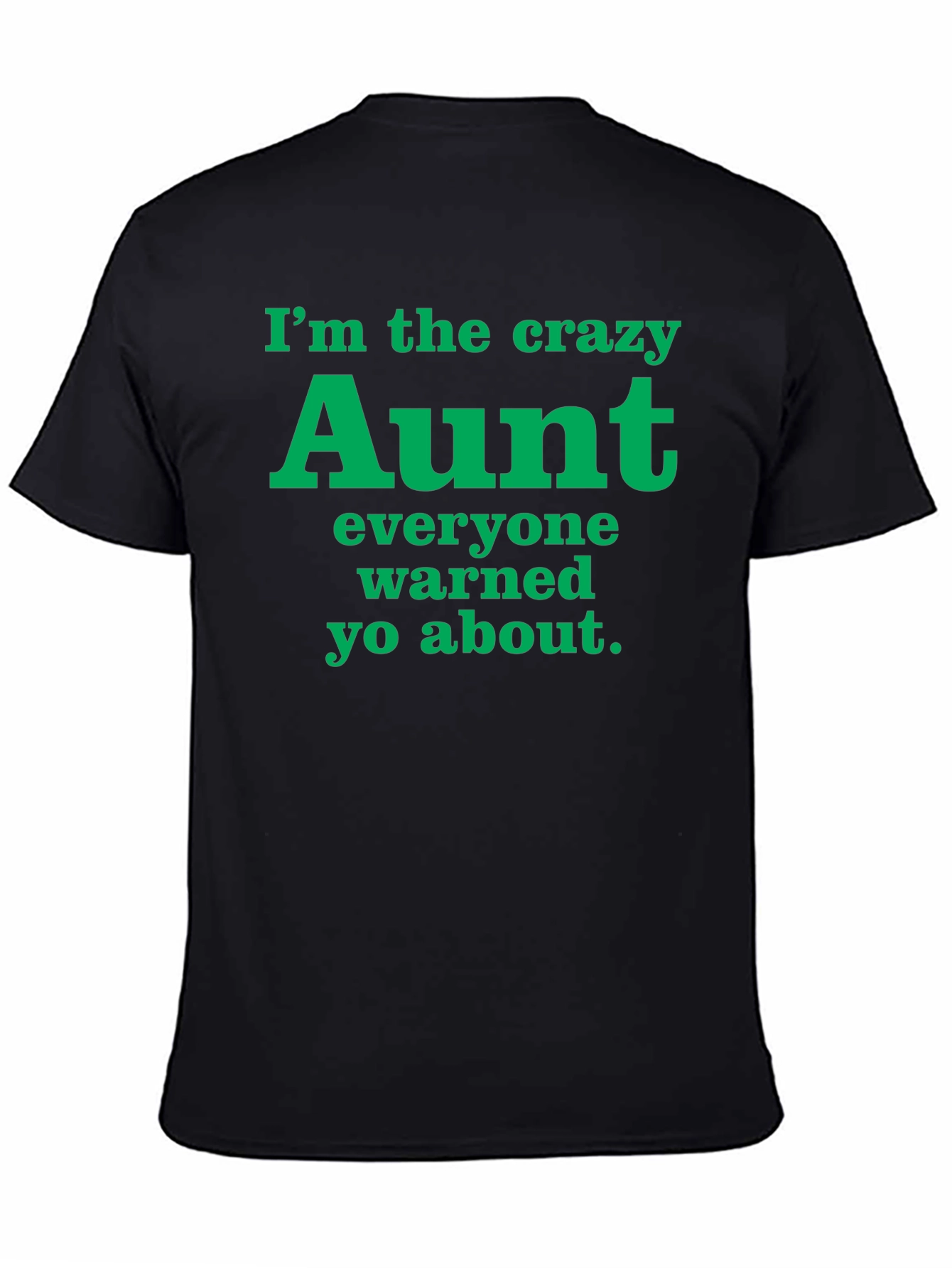 Crazy Aunt Graphic Tee - Fun Novelty T-Shirt