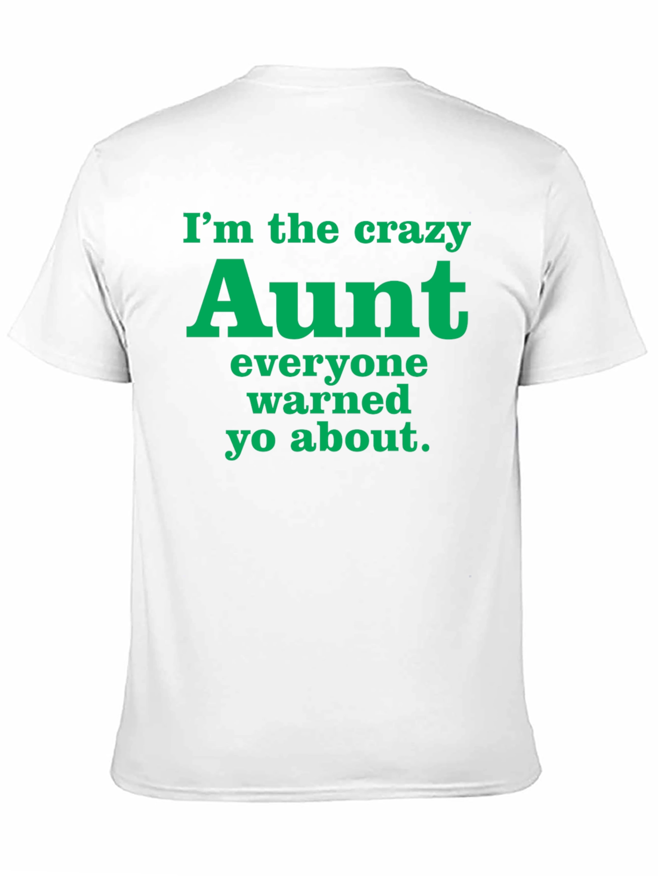 Crazy Aunt Graphic Tee - Fun Novelty T-Shirt