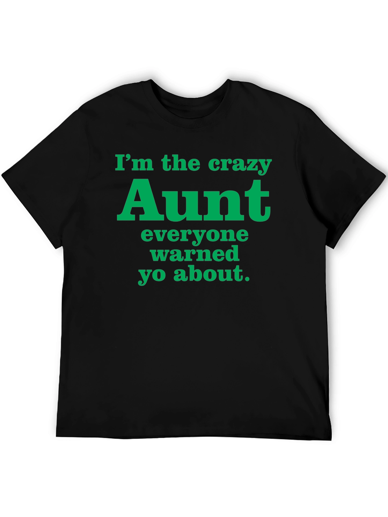 Crazy Aunt Graphic Tee - Fun Novelty T-Shirt