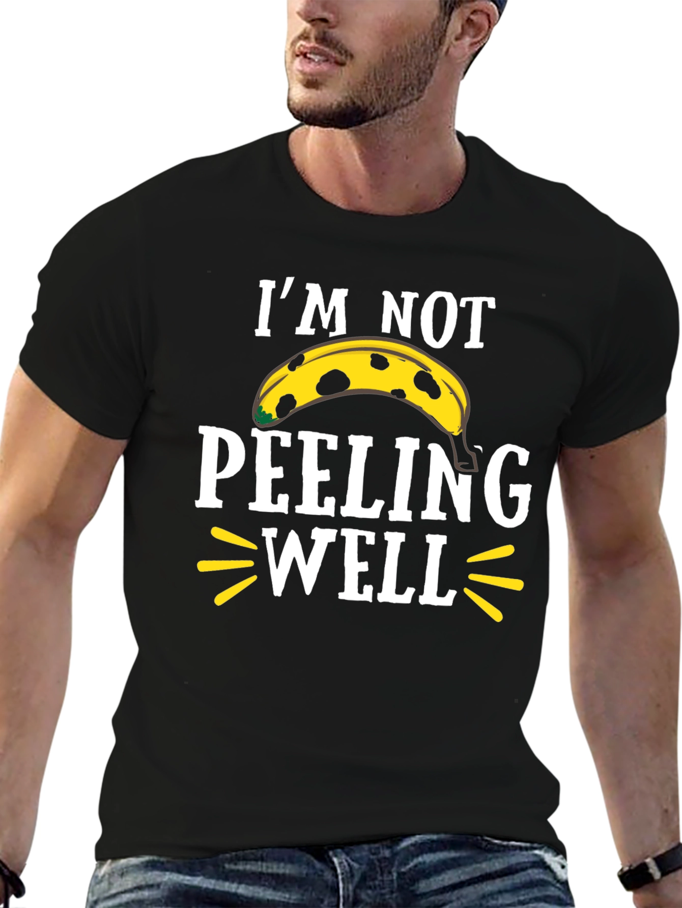 Funny Banana T-Shirt - Im Not Peeling Well
