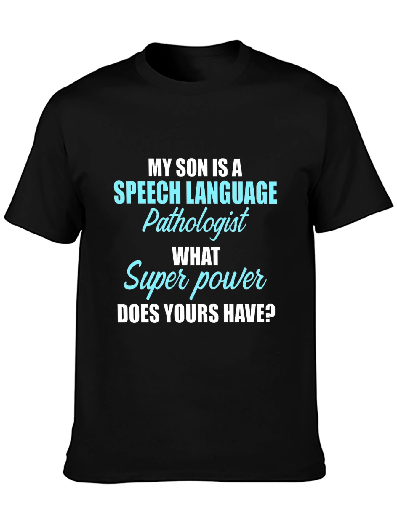 Speech Language Pathologist Son T-Shirt