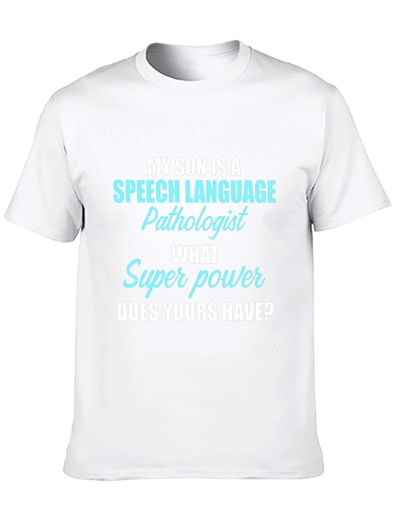 Speech Language Pathologist Son T-Shirt