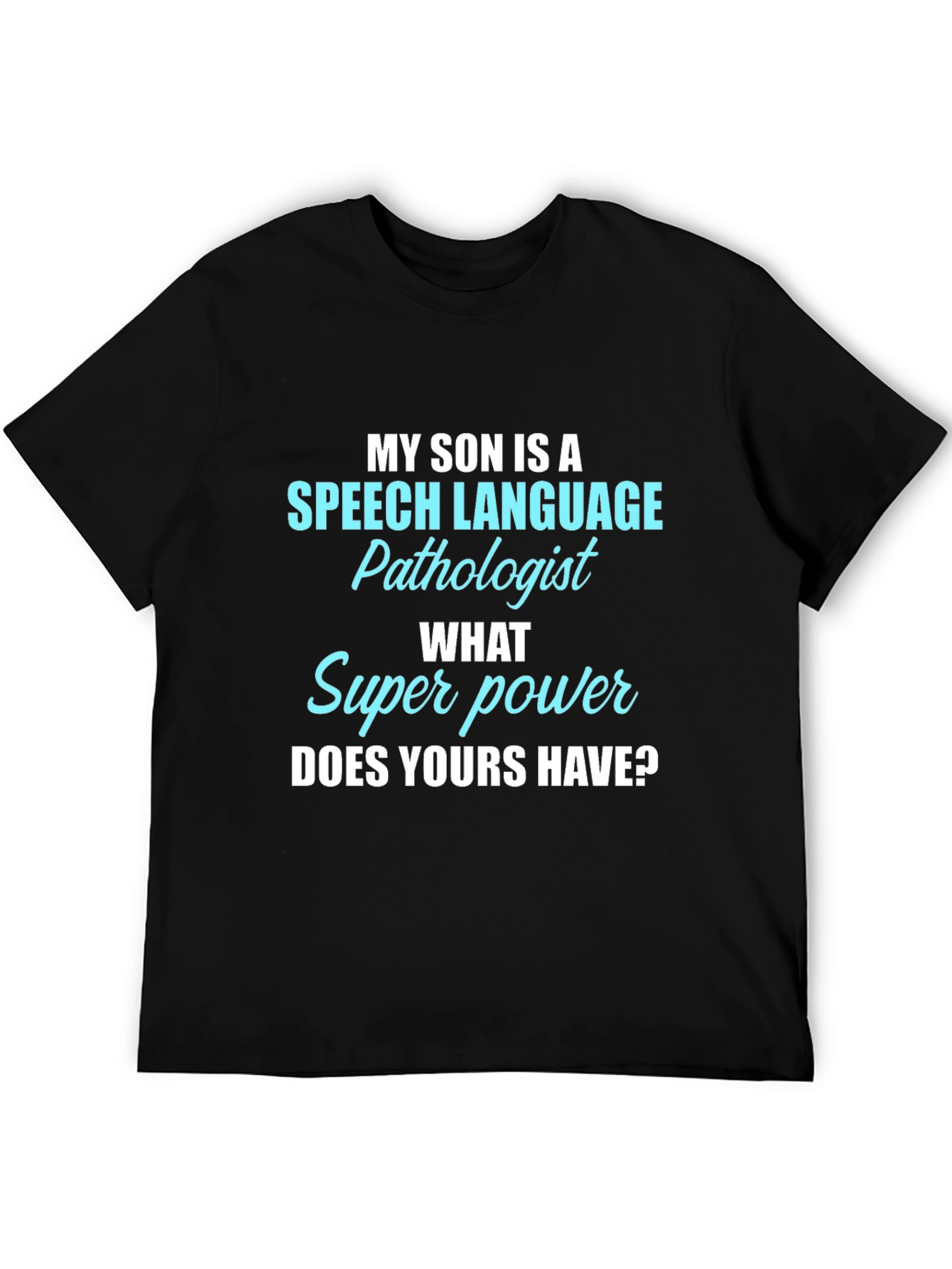 Speech Language Pathologist Son T-Shirt