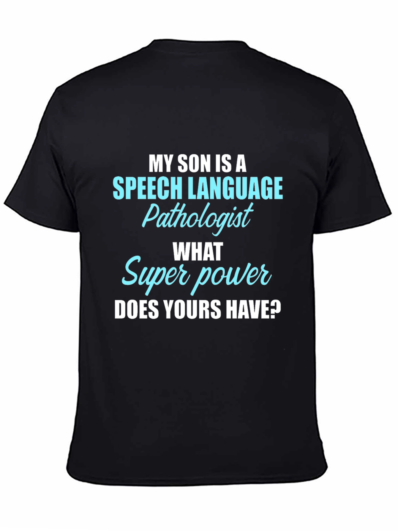 Speech Language Pathologist Son T-Shirt